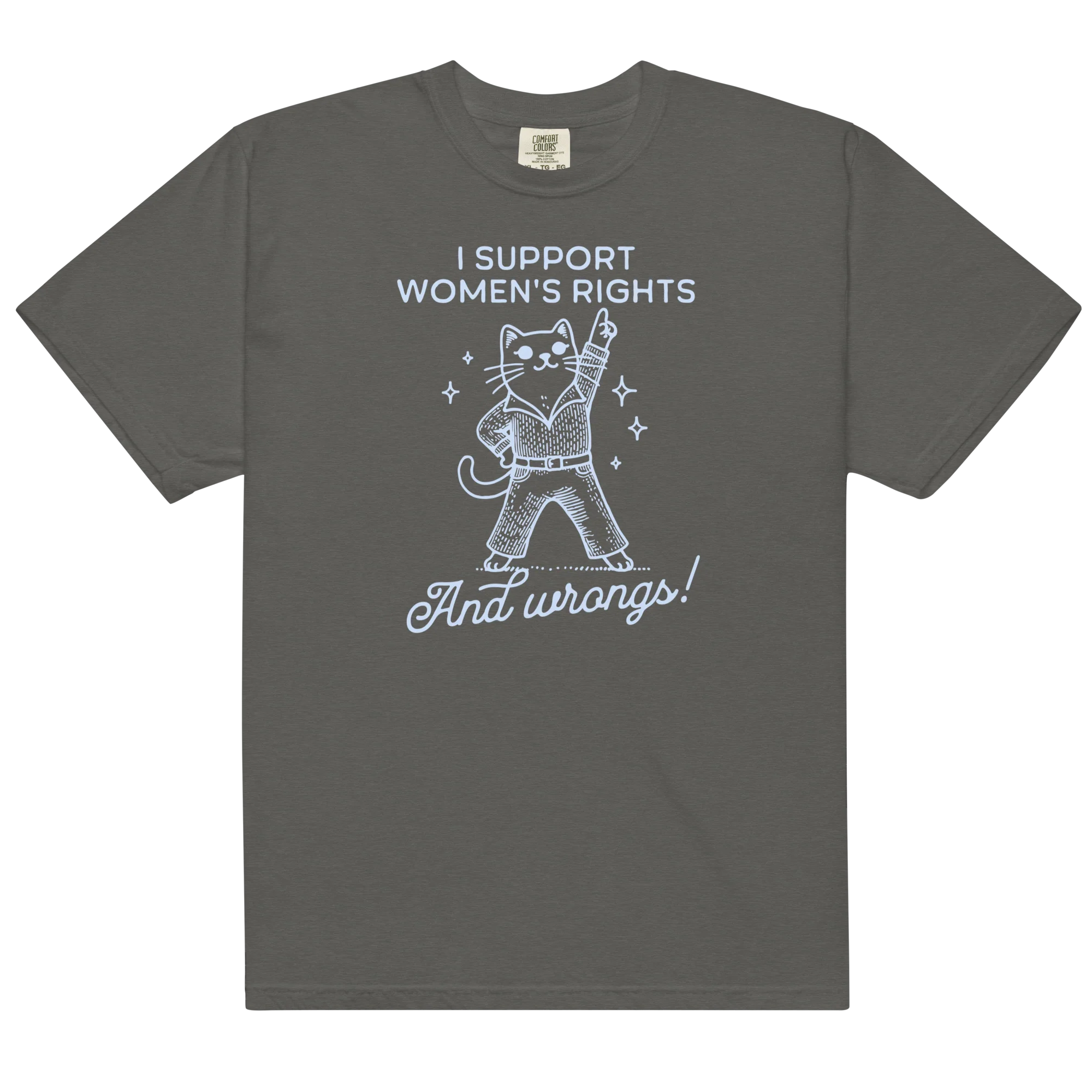 I Support Women’s Rights Wrongs Classic T-Shirt - Image 12