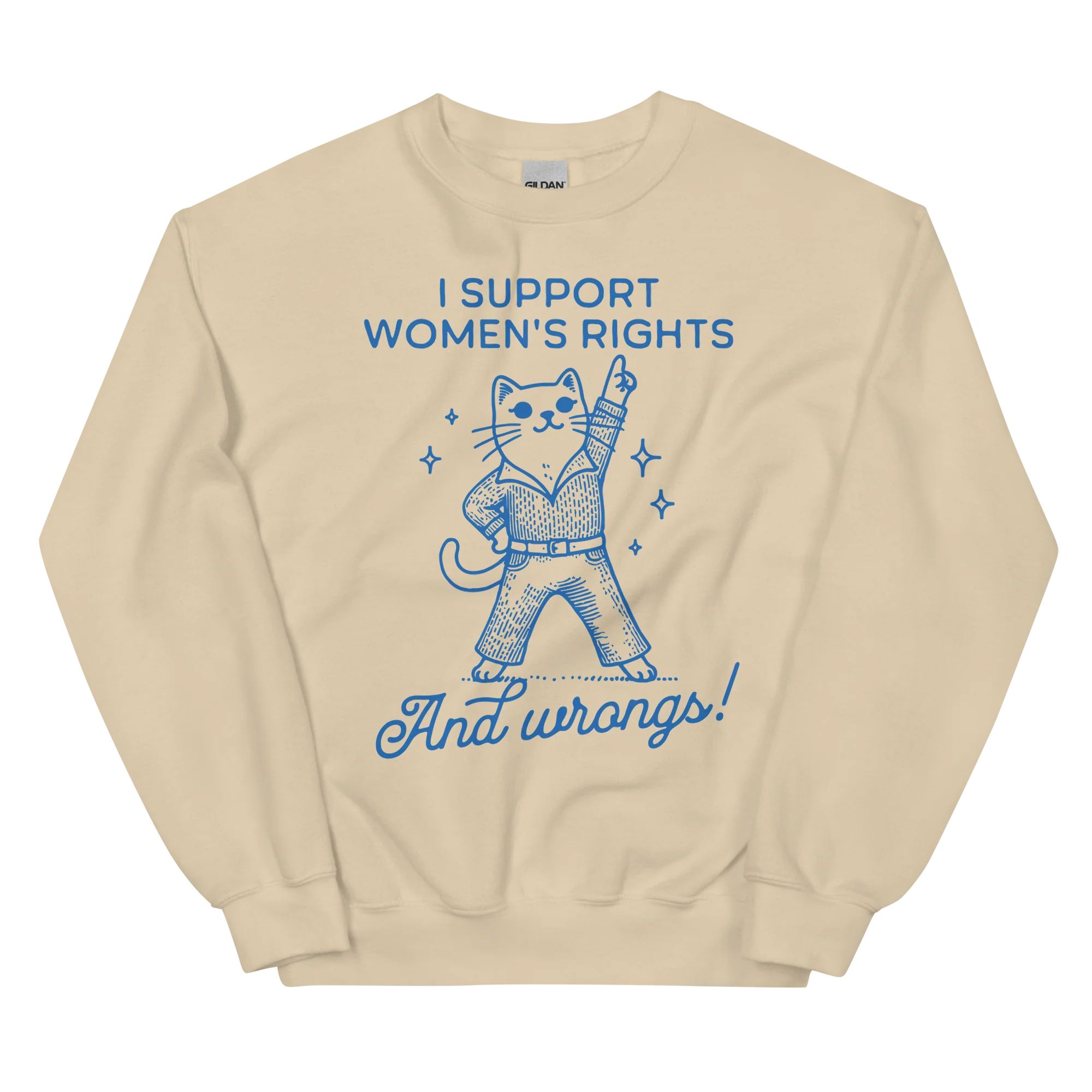 I Support Women’s Rights Wrongs Sweatshirt - Image 4