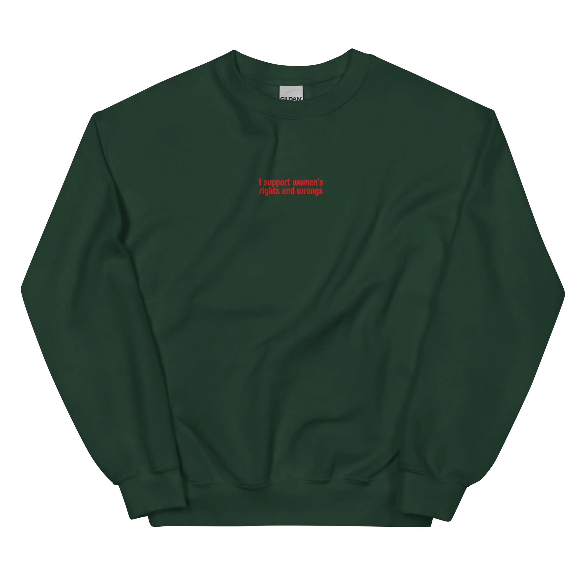 I Support Women's Rights and Wrongs Embroidered Sweatshirt - Image 12