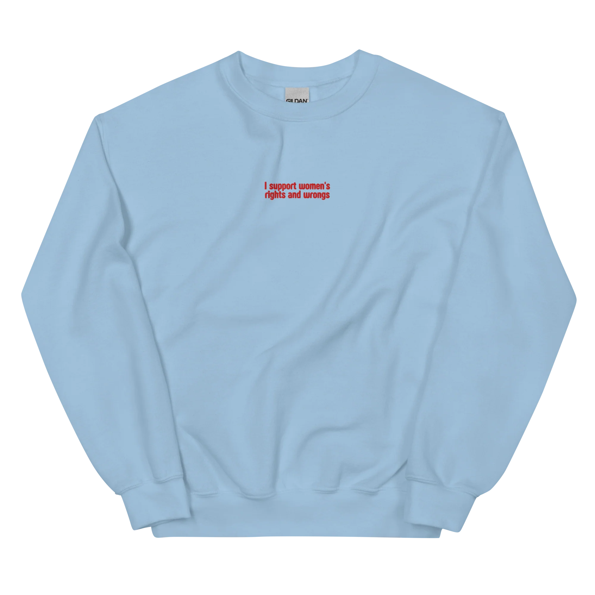 I Support Women's Rights and Wrongs Embroidered Sweatshirt - Image 3