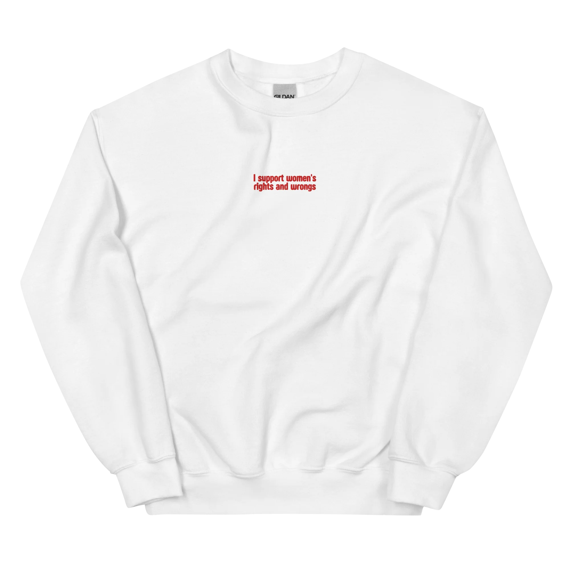I Support Women's Rights and Wrongs Embroidered Sweatshirt - Image 5