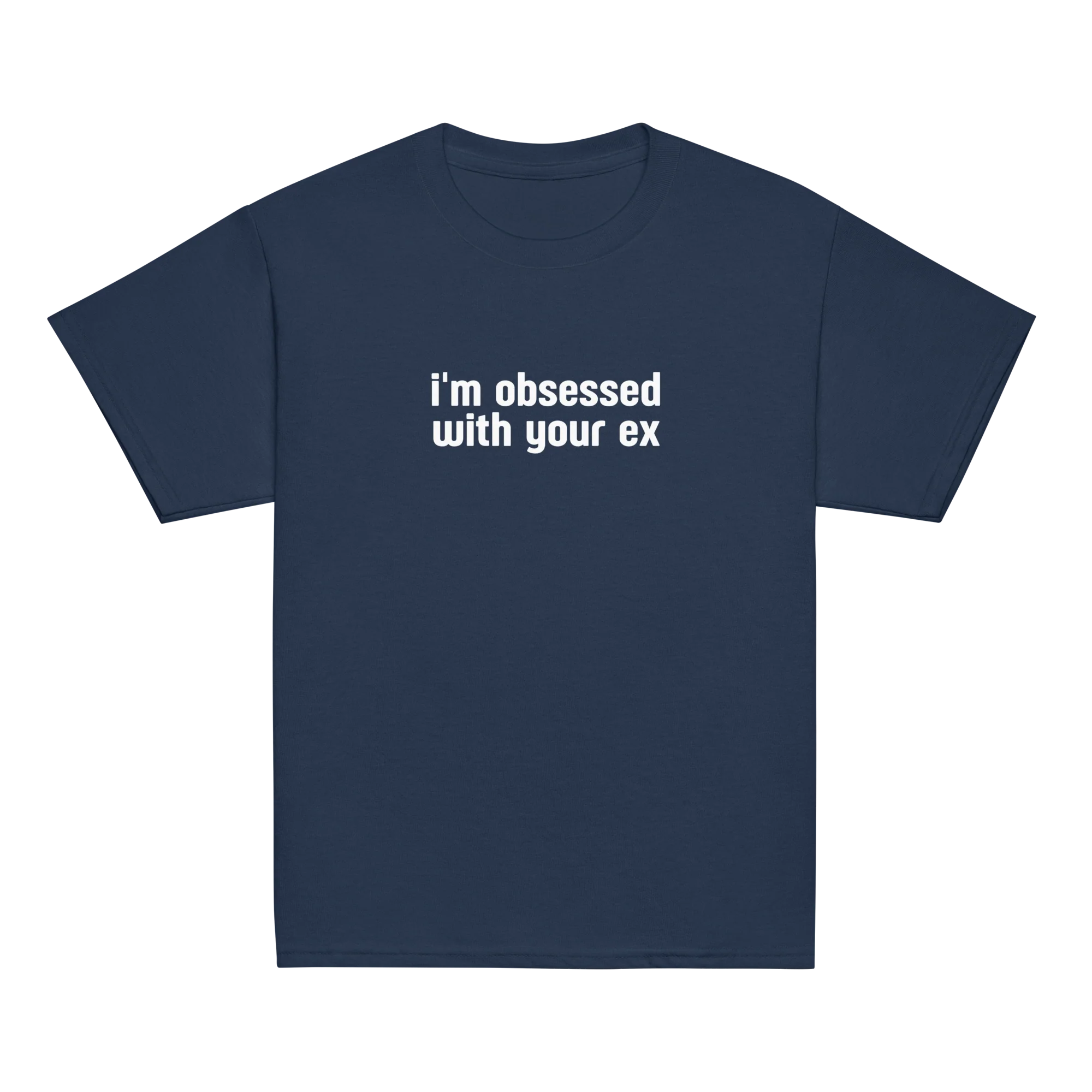 I'm Obsessed With Your Ex Baby Tee