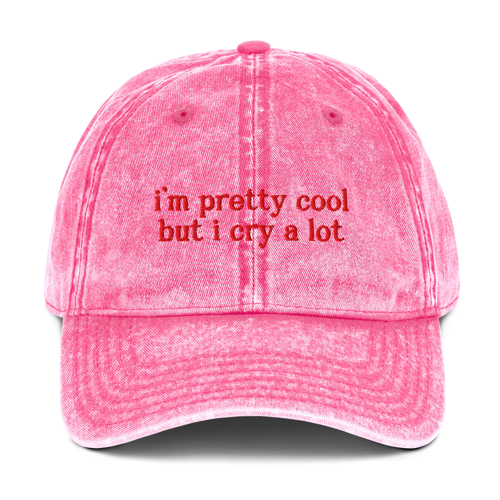 I'm Pretty Cool But I Cry A lot Embroidered Vintage Cap - Image 3