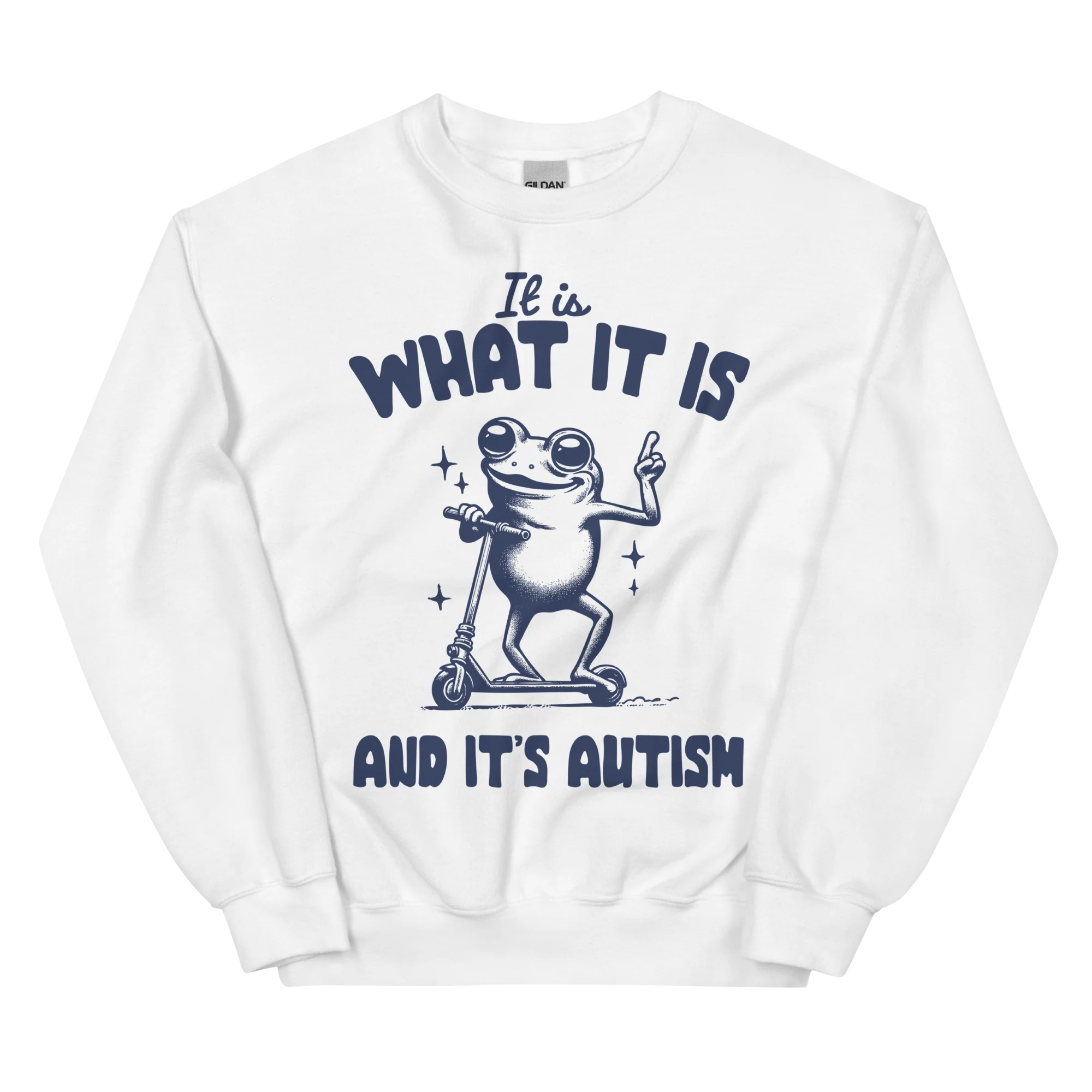 It is What It Is and It’s Autism Sweatshirt - Image 3