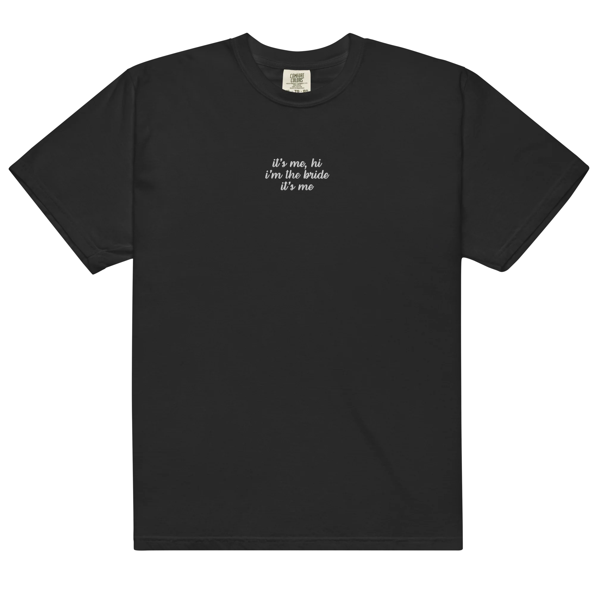 It's Me Hi, I'm The Bride It's Me Embroidered Classic T-Shirt - Image 13