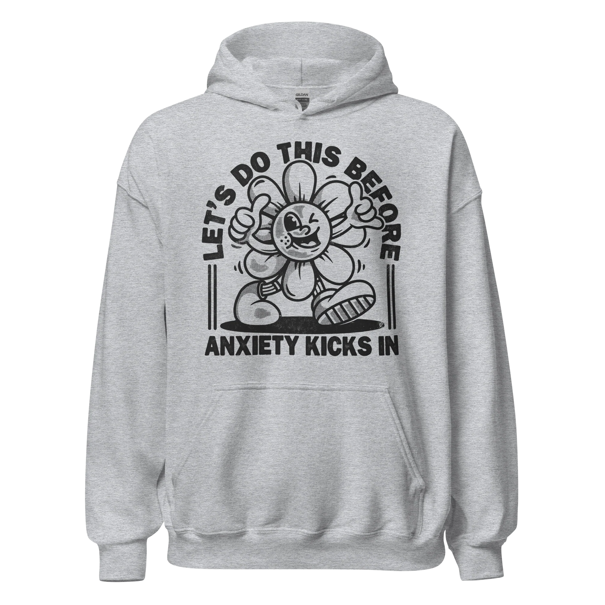 Let's Do This Anxiety Kicks In Hoodie