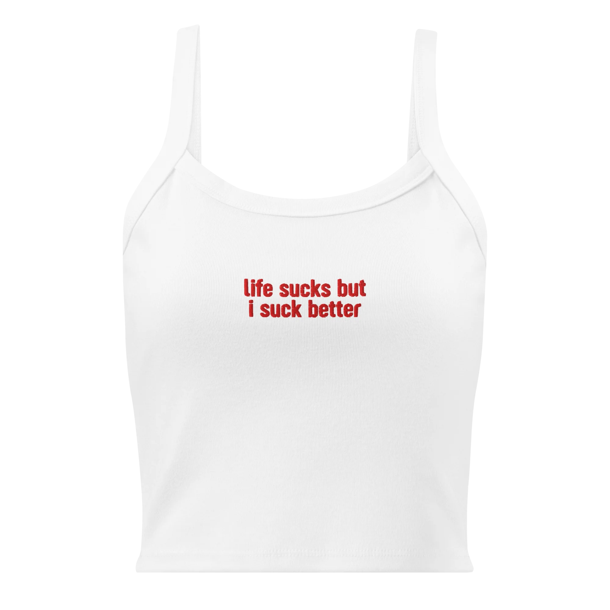 Life Sucks I Suck Better Rib Embroidered Tank Top