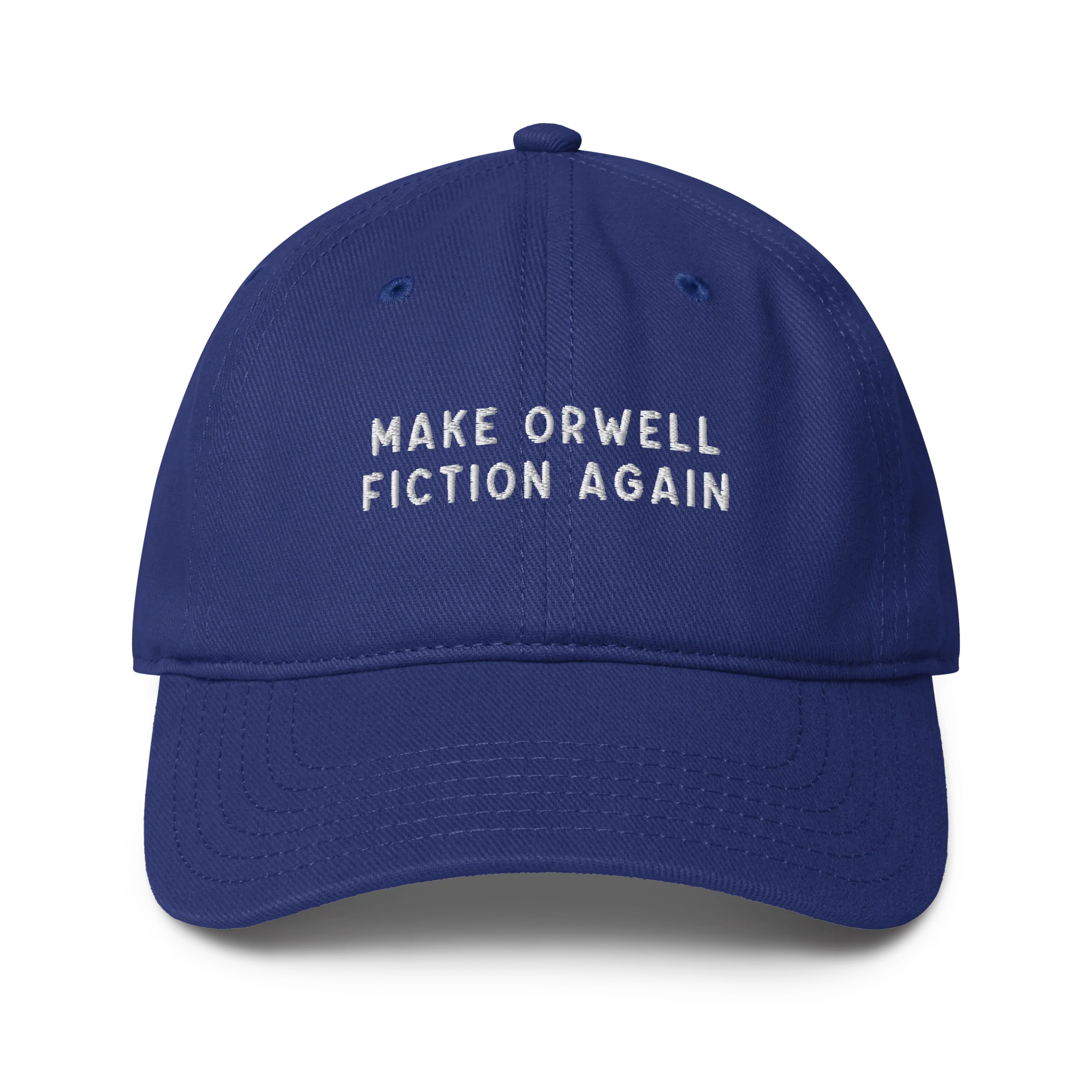Make Orwell Fiction Again Embroidered Baseball Cap