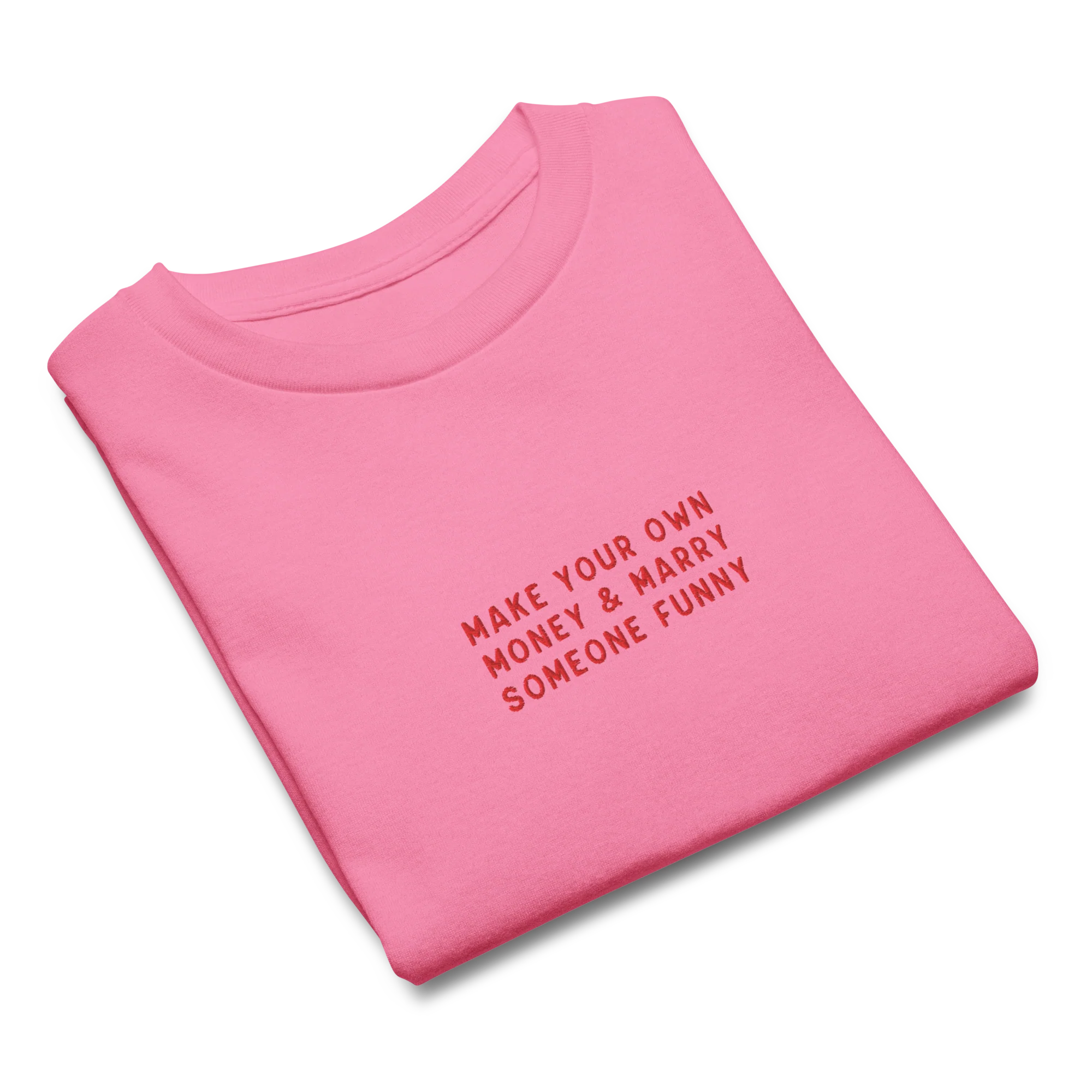 Make Your Own Money Marry Someone Funny Embroidered Baby Tee - Image 9