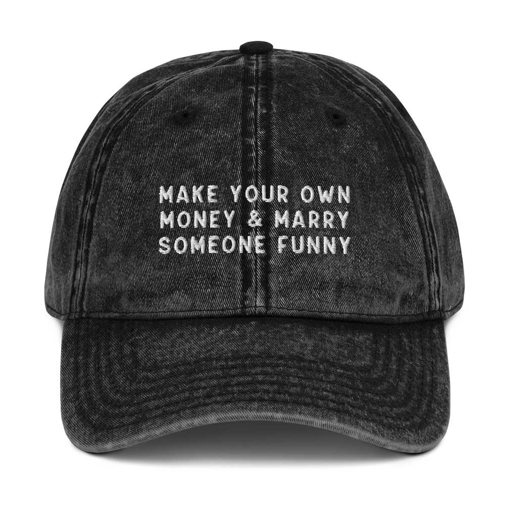 Make Your Own Money Marry Someone Funny Embroidered Vintage Cap - Image 10