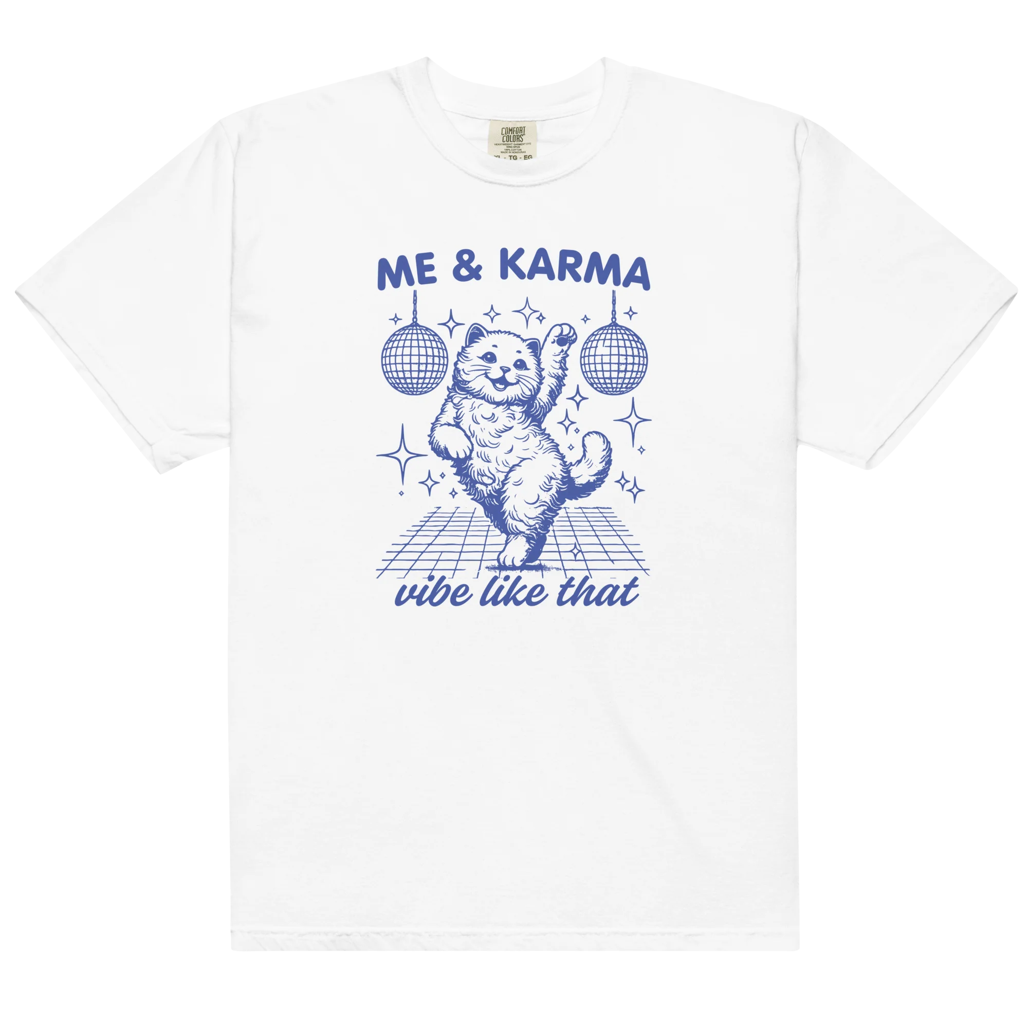 Me & Karma Vibe Like That Cat Classic T-Shirt
