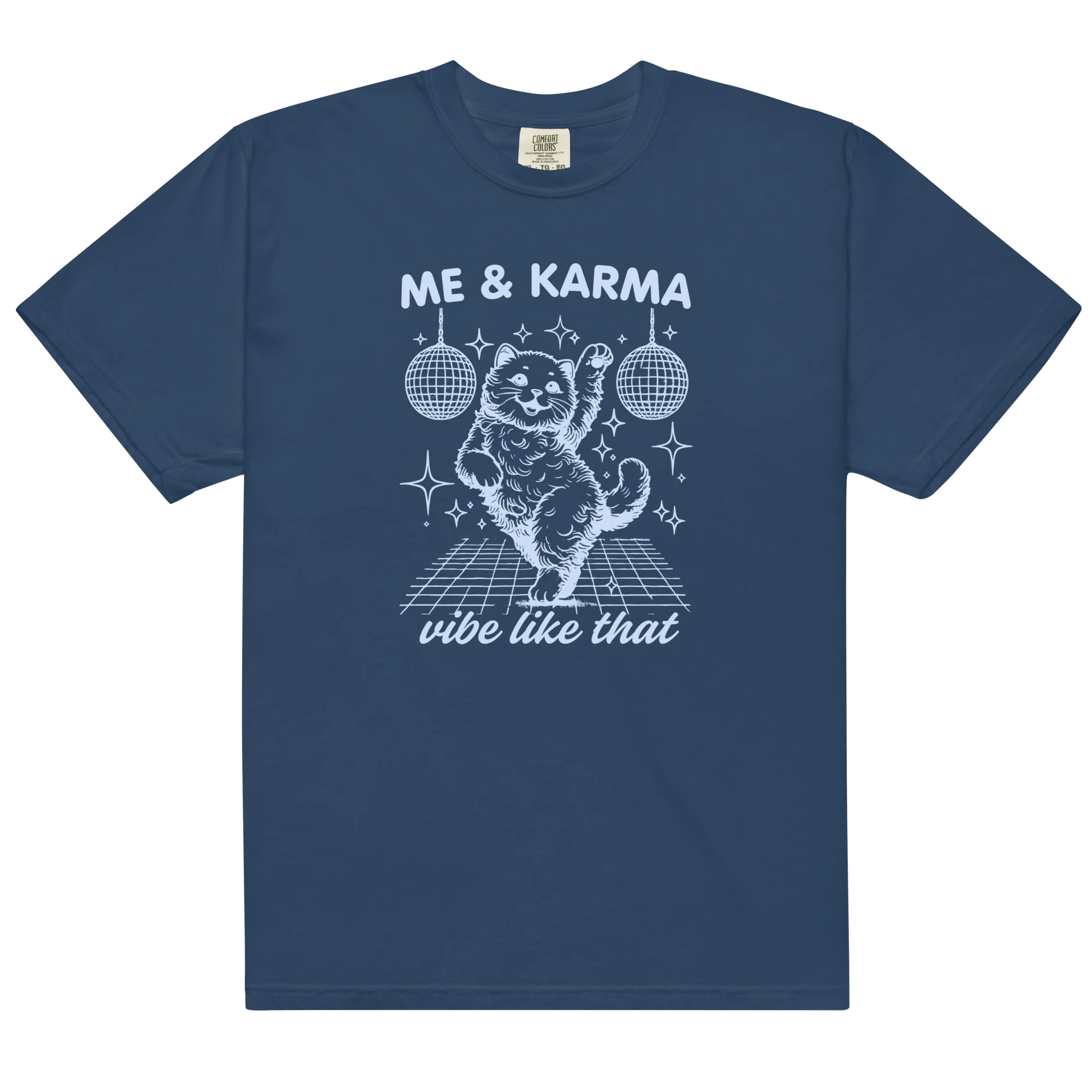 Me & Karma Vibe Like That Cat Classic T-Shirt - Image 5