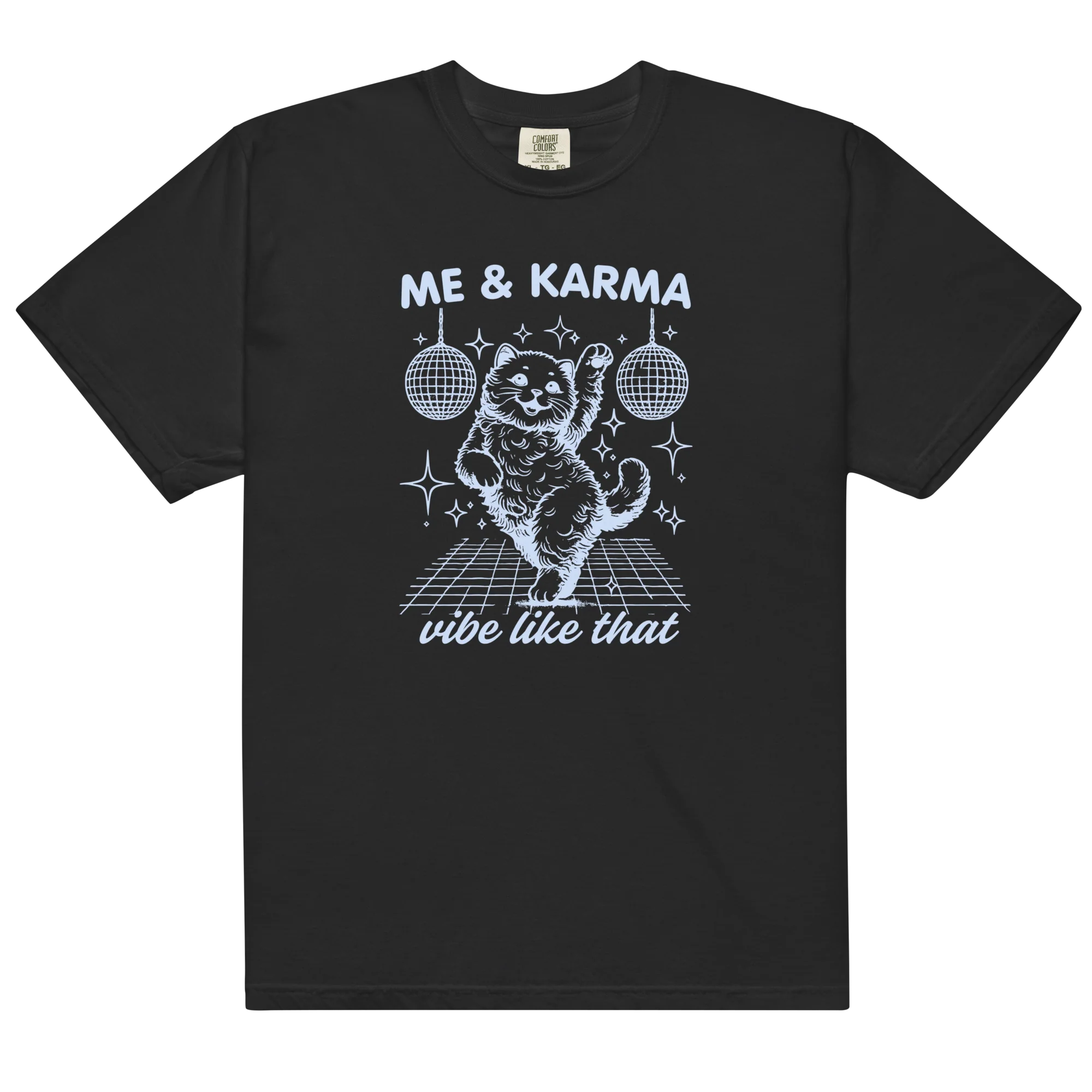 Me & Karma Vibe Like That Cat Classic T-Shirt - Image 6