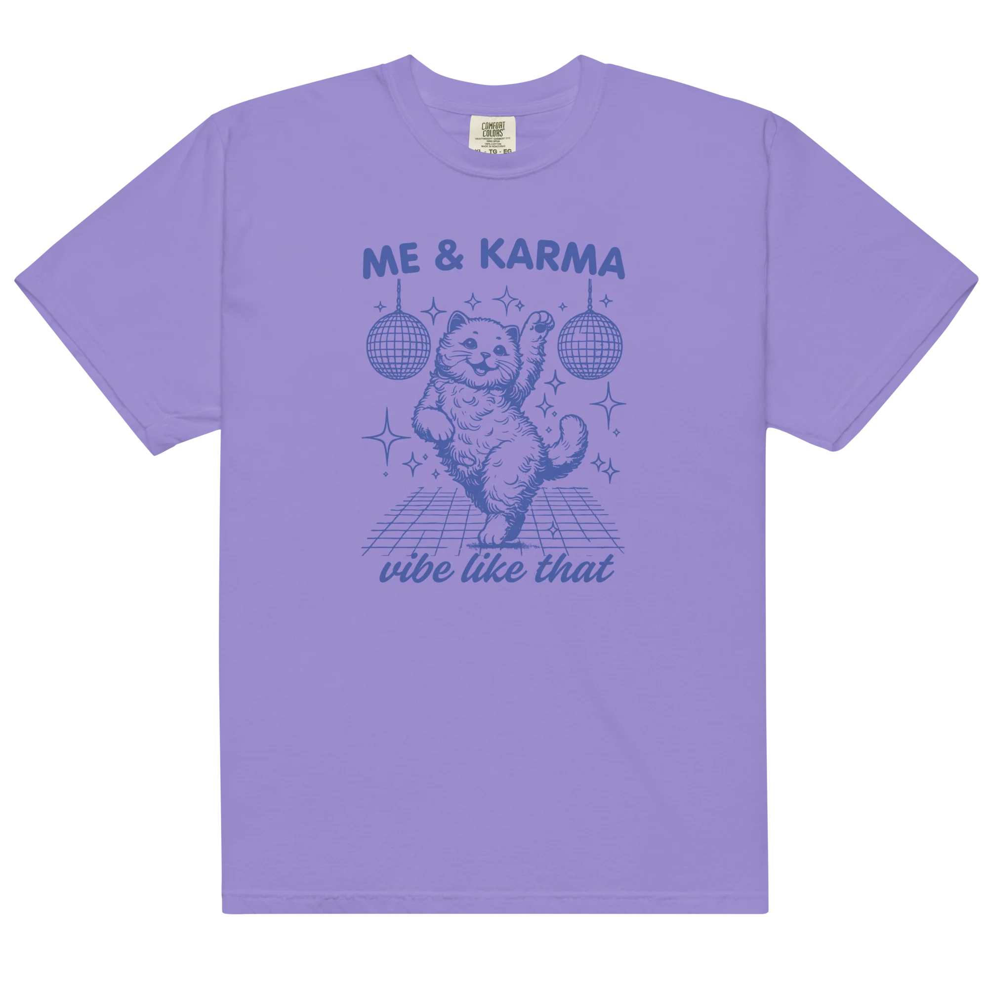 Me & Karma Vibe Like That Cat Classic T-Shirt - Image 9