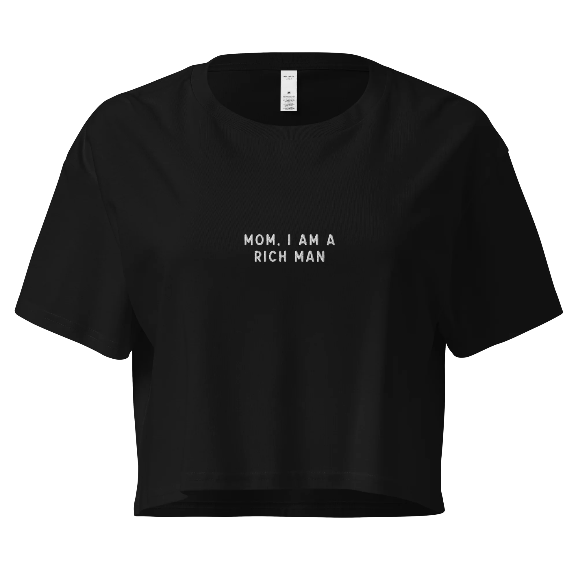 Mom, I am a Rich Man Embroidered Crop Tee