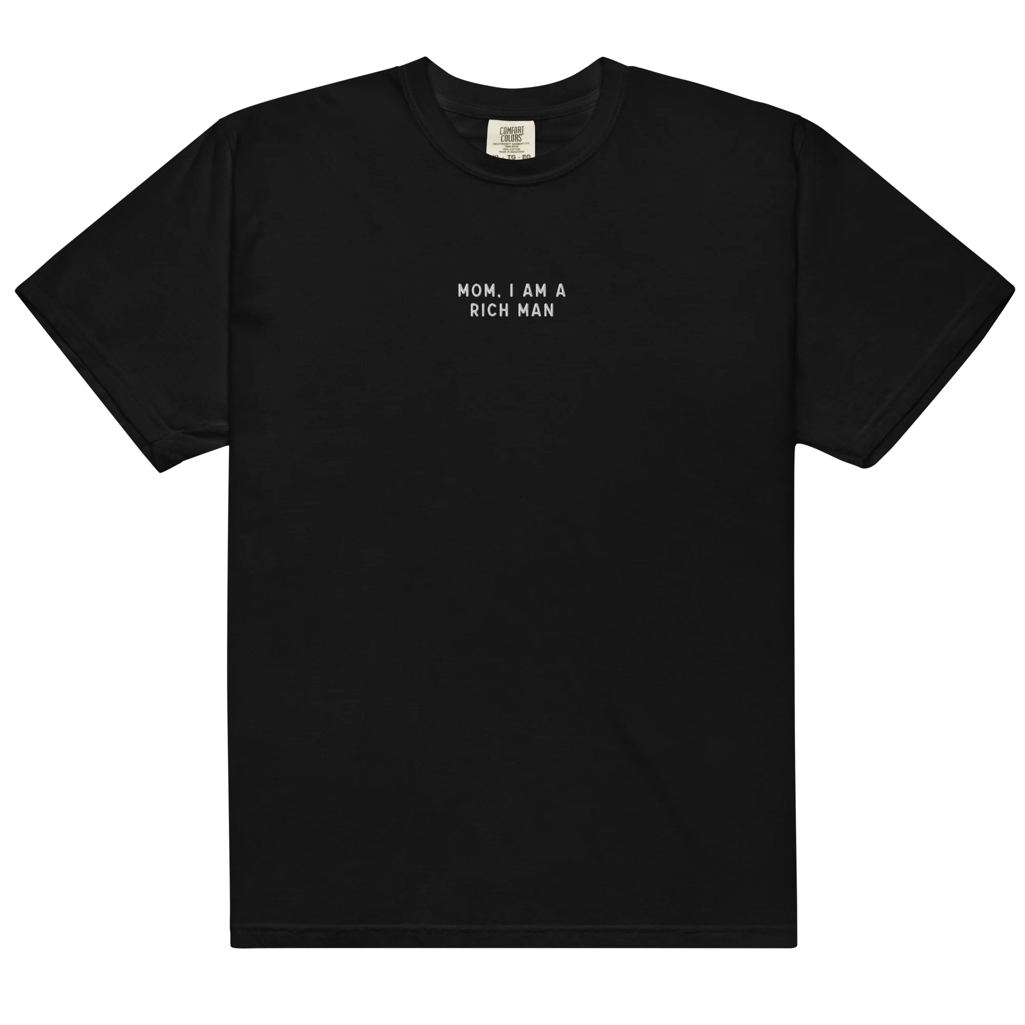 Mom, I am a Rich Man Embroidered Classic T-Shirt - Image 3