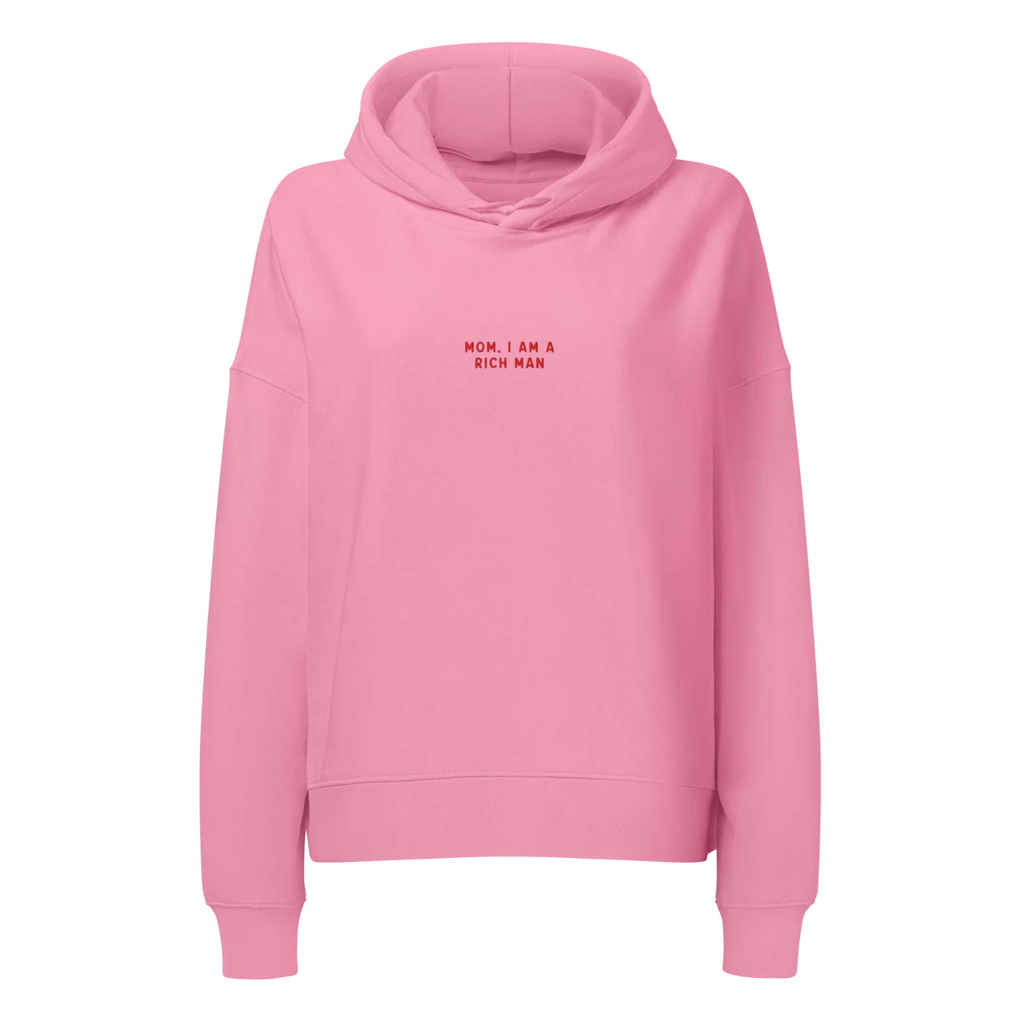 Mom, I am a Rich Man Feminist Embroidered Women’s Organic Hoodie - Image 3