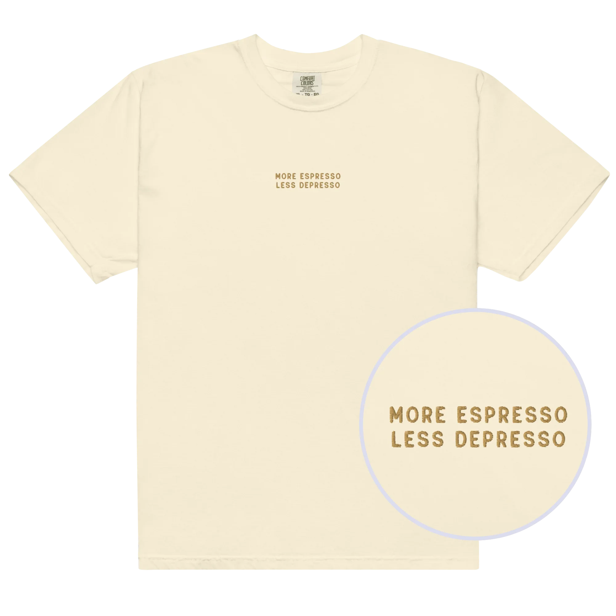 More Espresso Less Depresso Embroidered Classic T-Shirt
