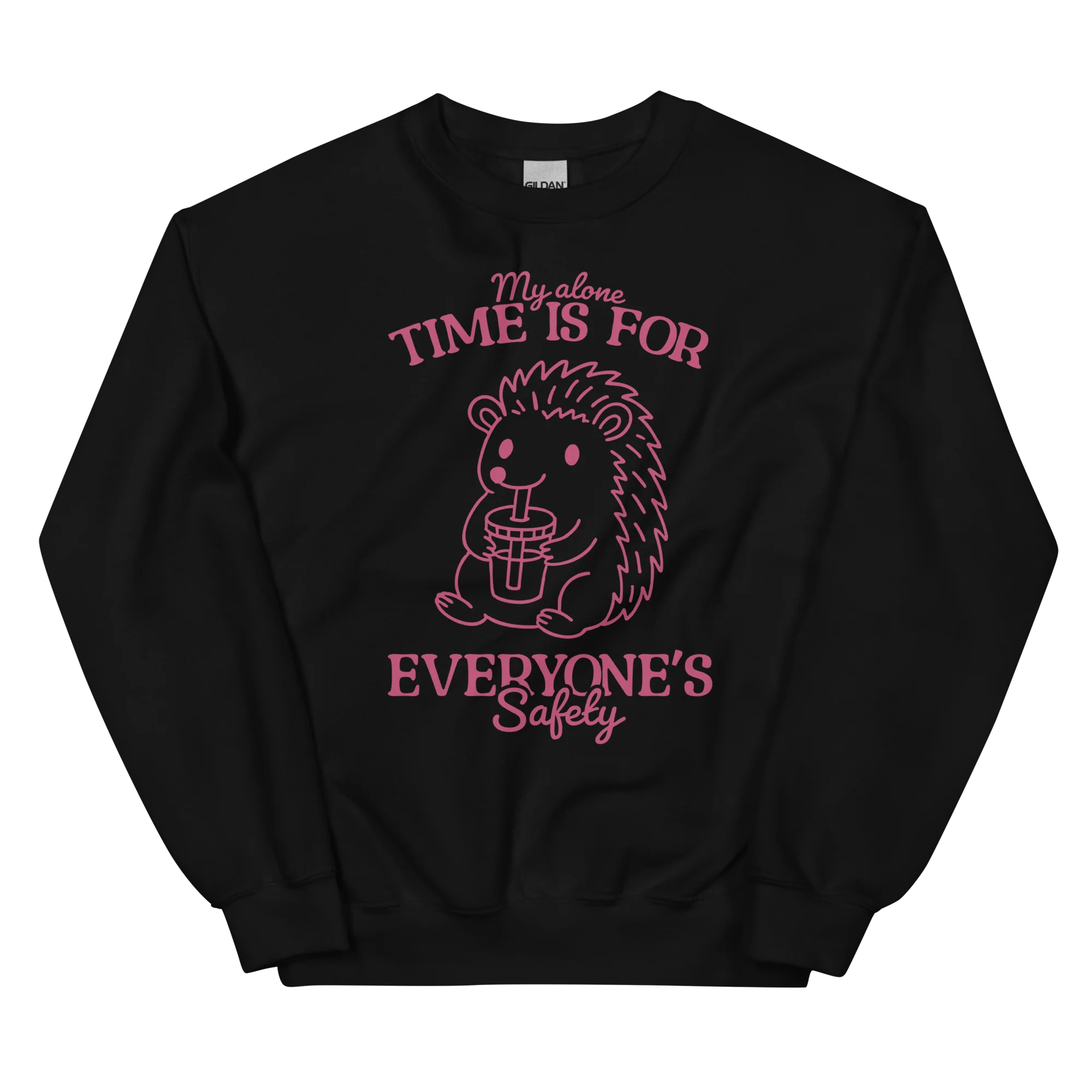 My Alone Time Everyone's Safety Sweatshirt - Image 11