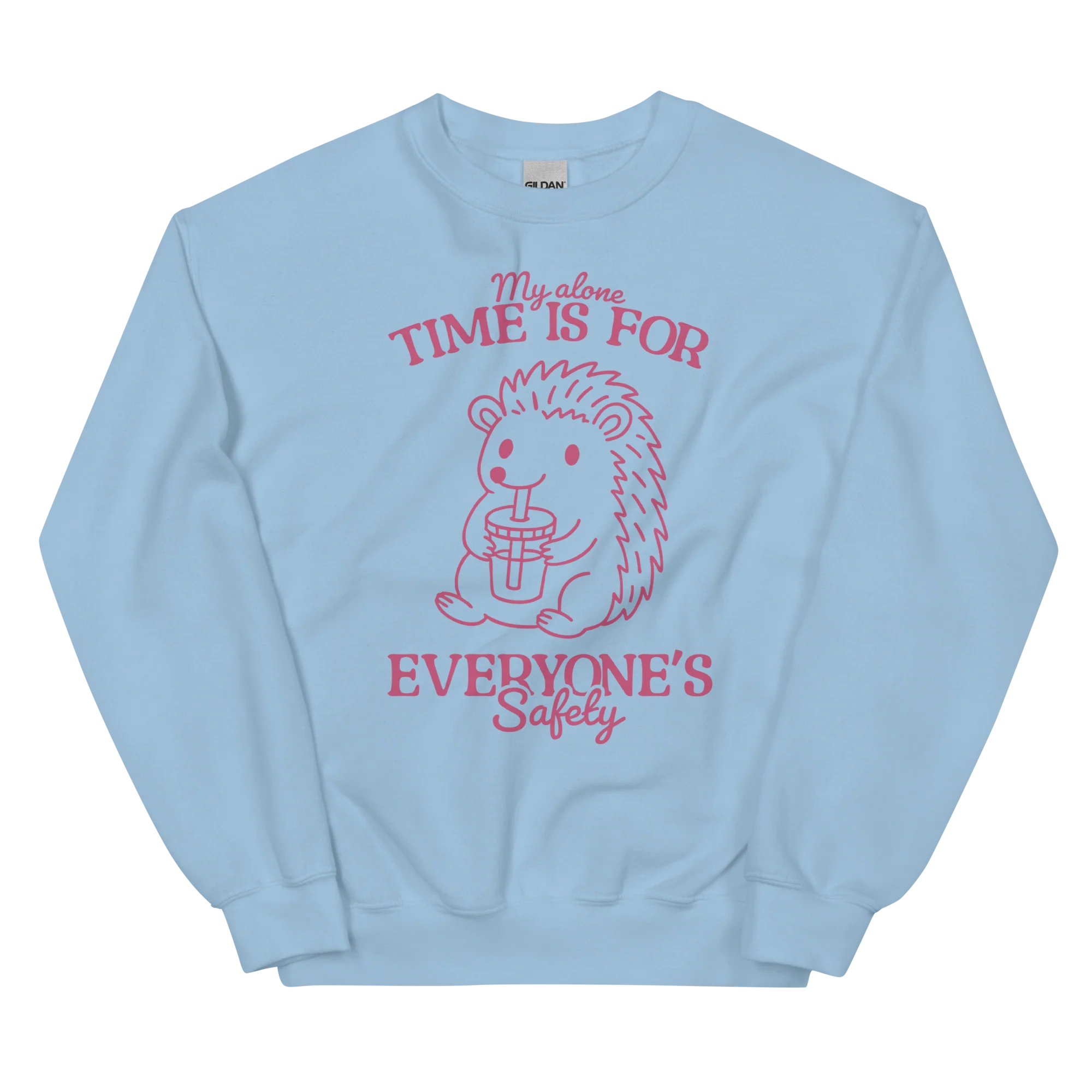 My Alone Time Everyone's Safety Sweatshirt - Image 5