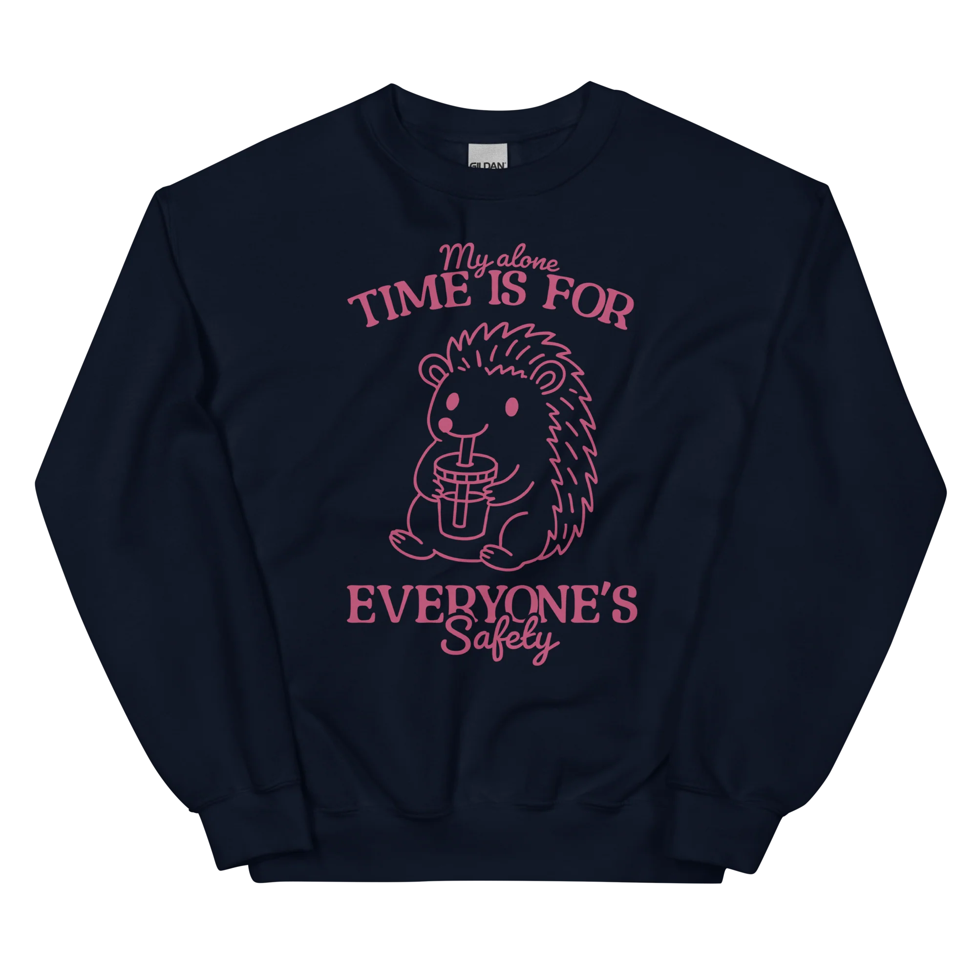 My Alone Time Everyone's Safety Sweatshirt - Image 8