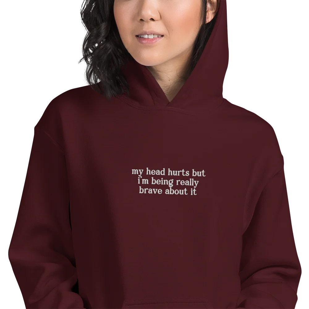 My Head Hurts Really Brave About It Embroidered Hoodie - Image 9