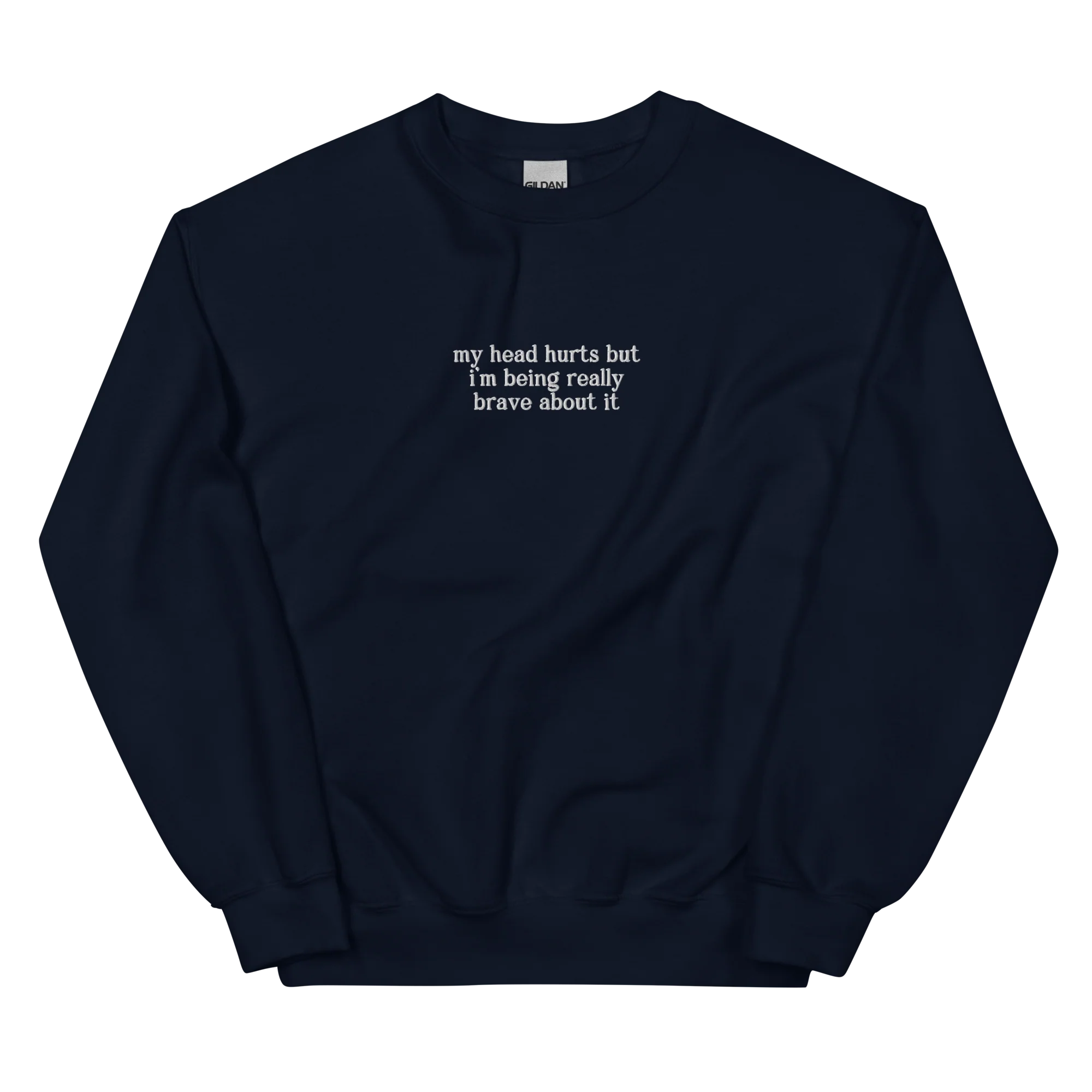 My Head Hurts Really Brave About It Embroidered Sweatshirt - Image 4