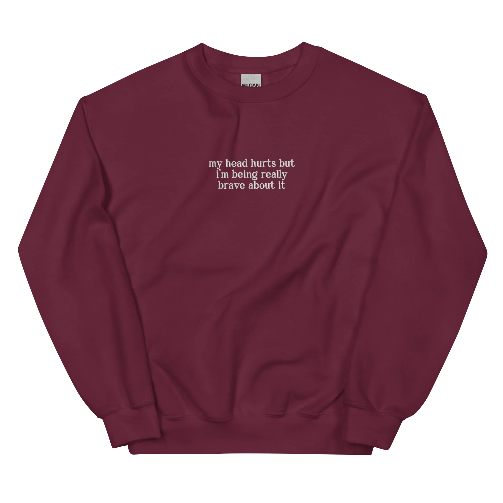 My Head Hurts Really Brave About It Embroidered Sweatshirt - Image 9
