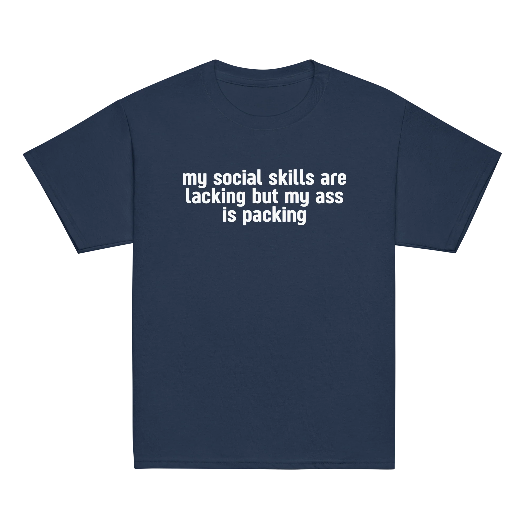 My Social Skills Lacking Ass Packing Baby Tee