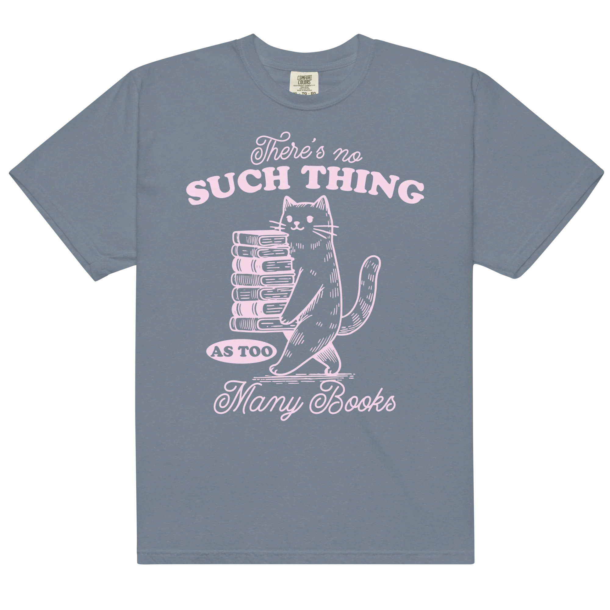No Such Thing Too Many Books Classic T-Shirt - Image 13