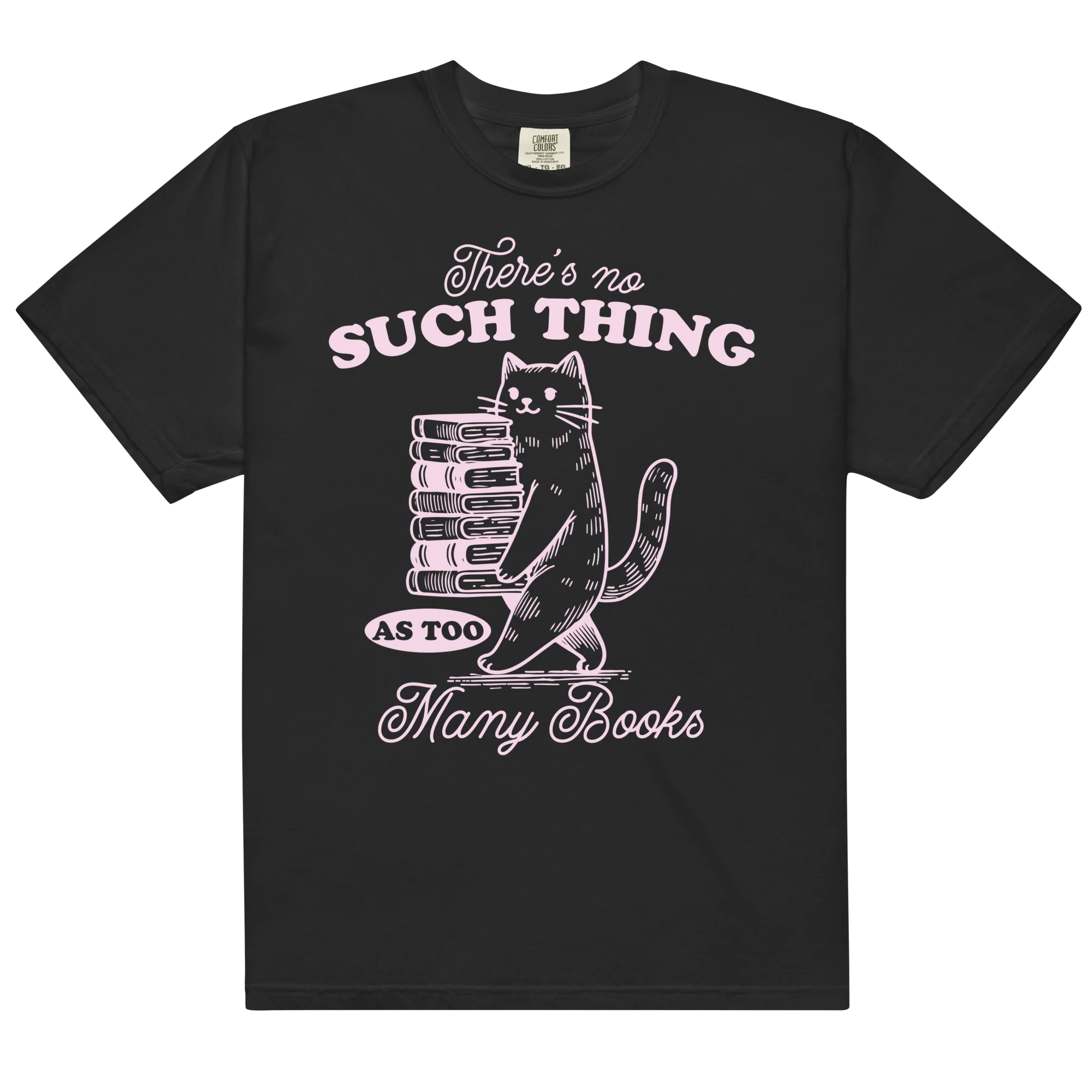 No Such Thing Too Many Books Classic T-Shirt - Image 15