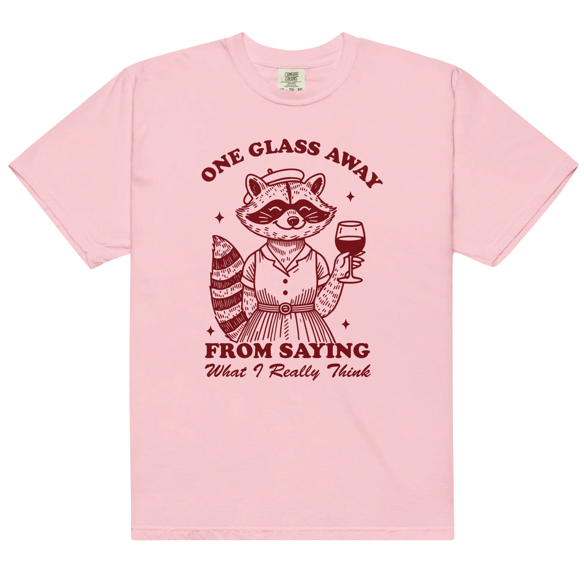 One Glass Away Saying What I Think Classic T-Shirt