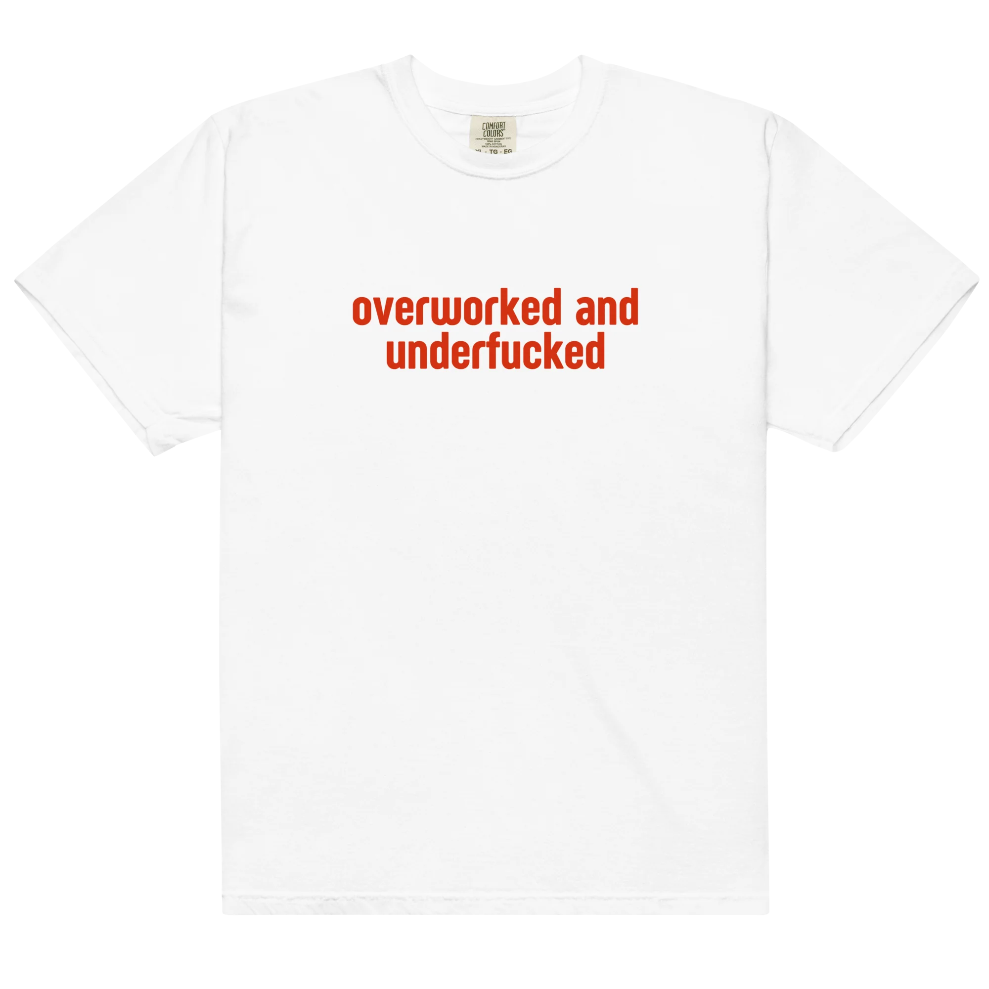 Overworked and Underfucked Classic T-Shirt
