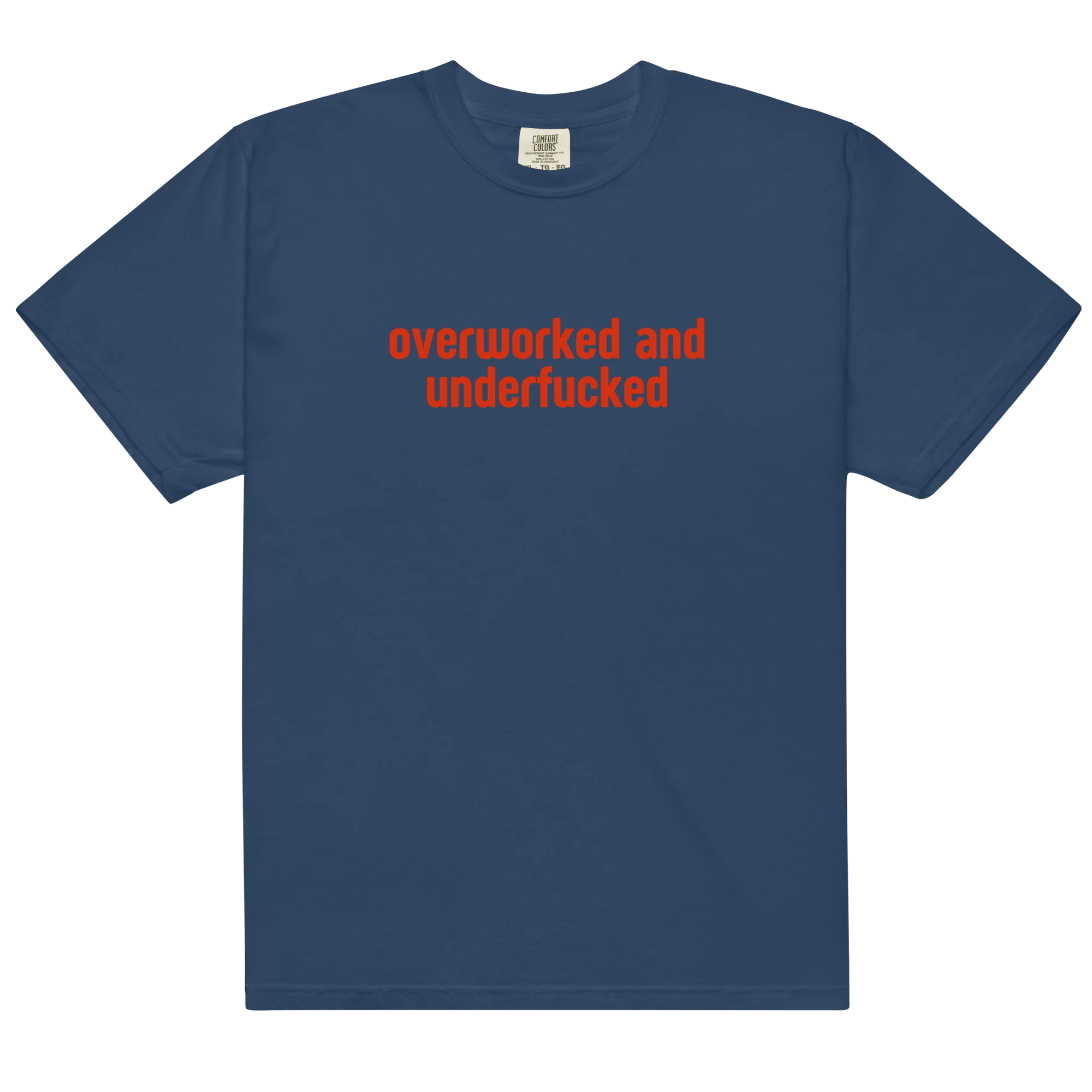 Overworked and Underfucked Classic T-Shirt - Image 11