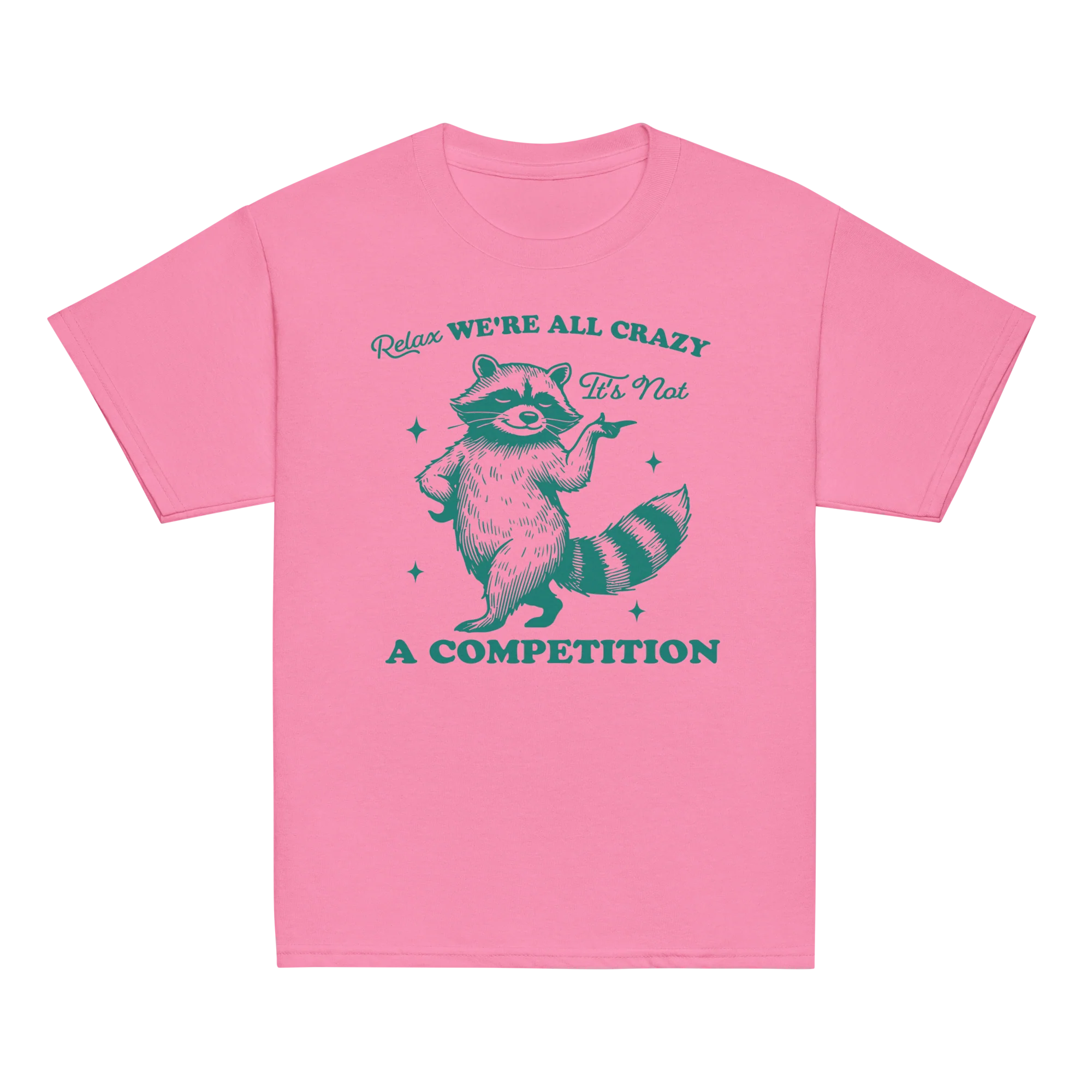 Relax, We're All Crazy Not a Competition Baby Tee - Image 5