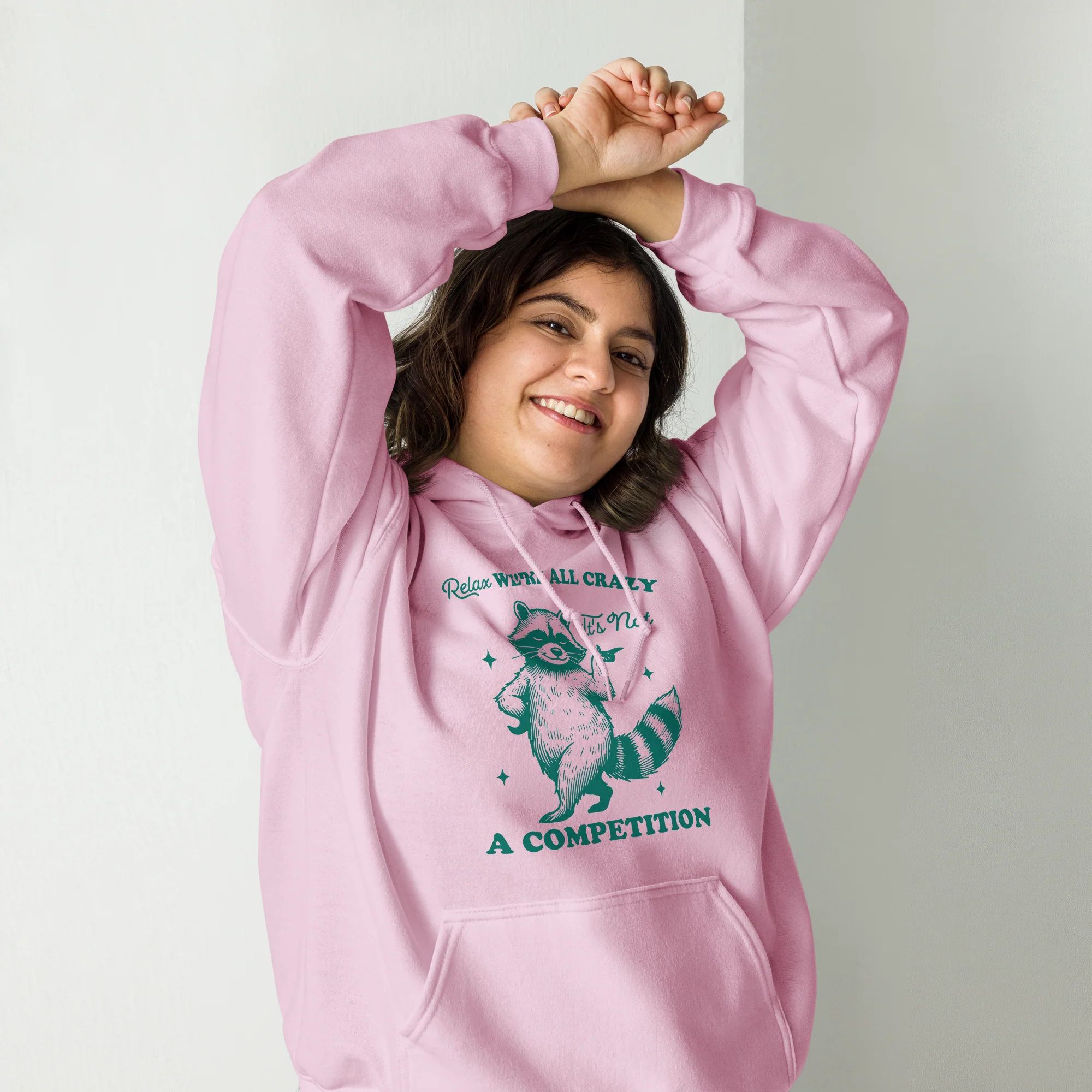 Relax, We're All Crazy Not a Competition Hoodie - Image 6