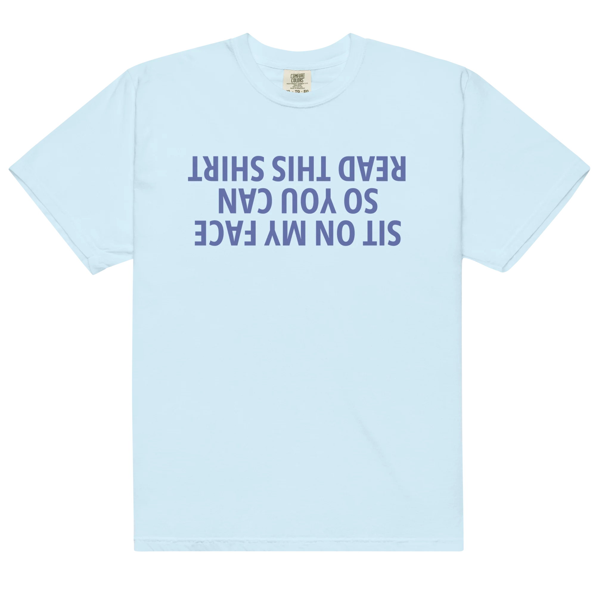 Sit On My Face Read This Shirt Classic T-Shirt - Image 9