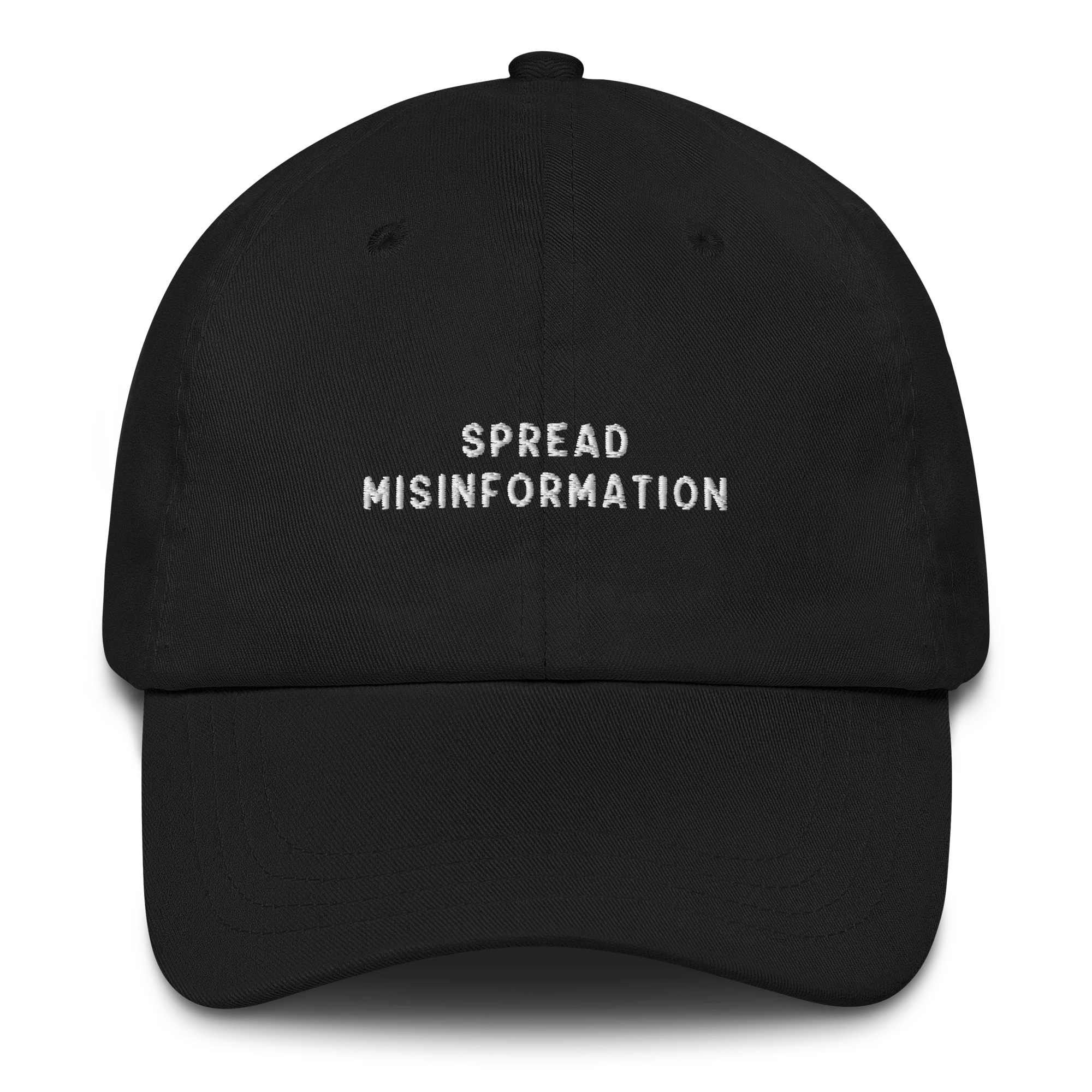 Spread Misinformation Embroidered Cap