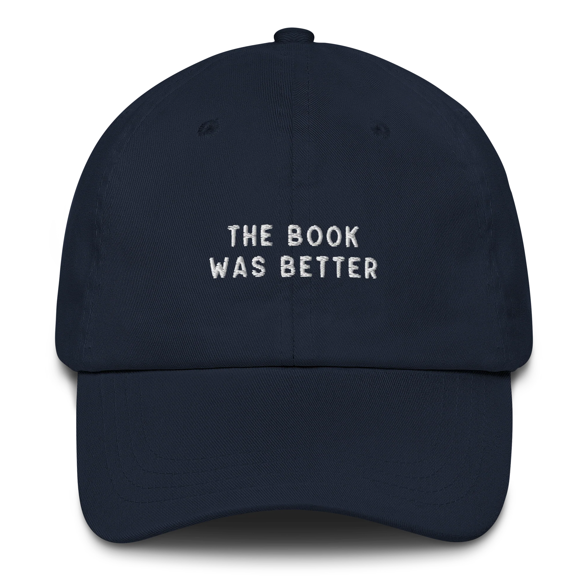 The Book Was Better Embroidered Cap