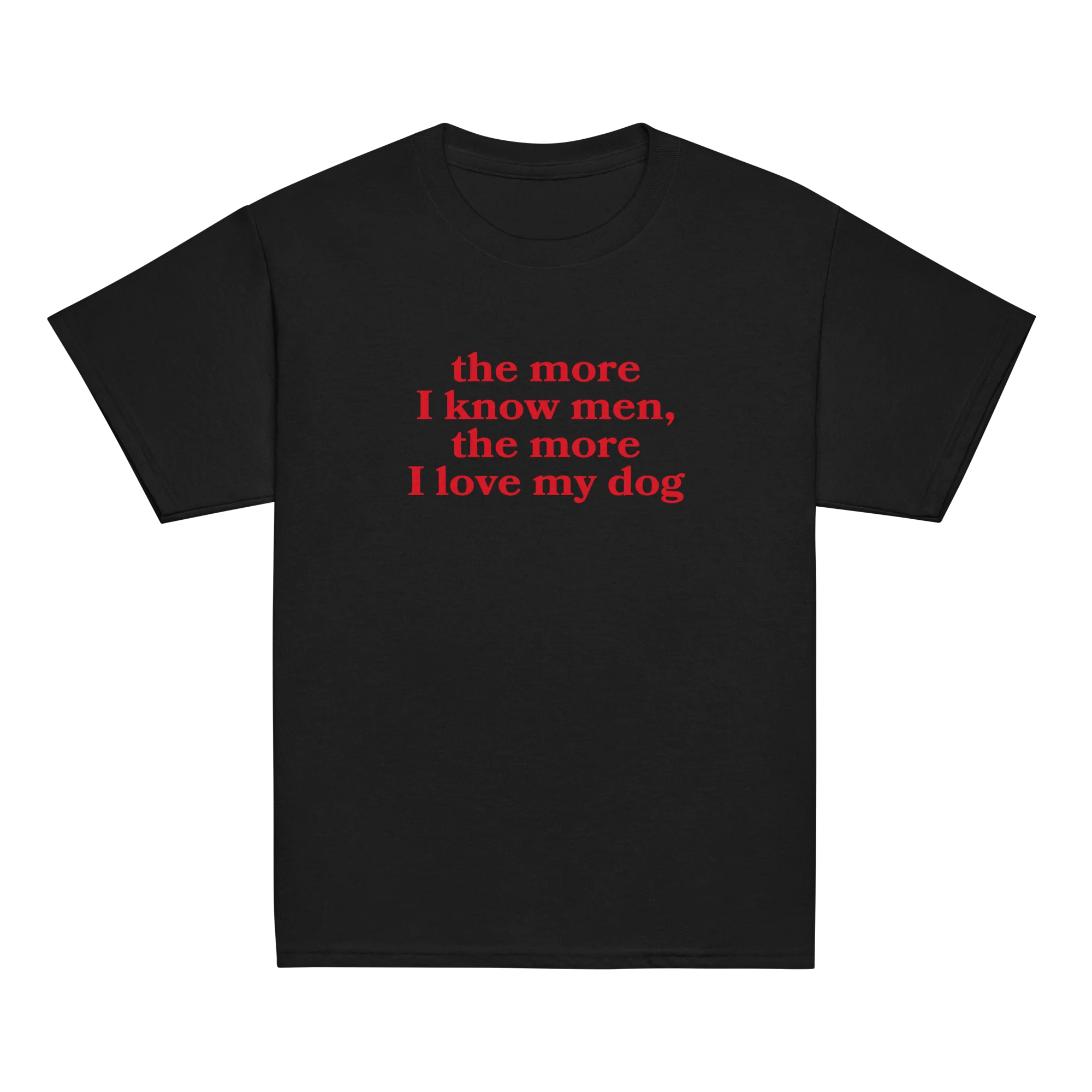 The More I Know Men Love My Dog Baby Tee - Image 6