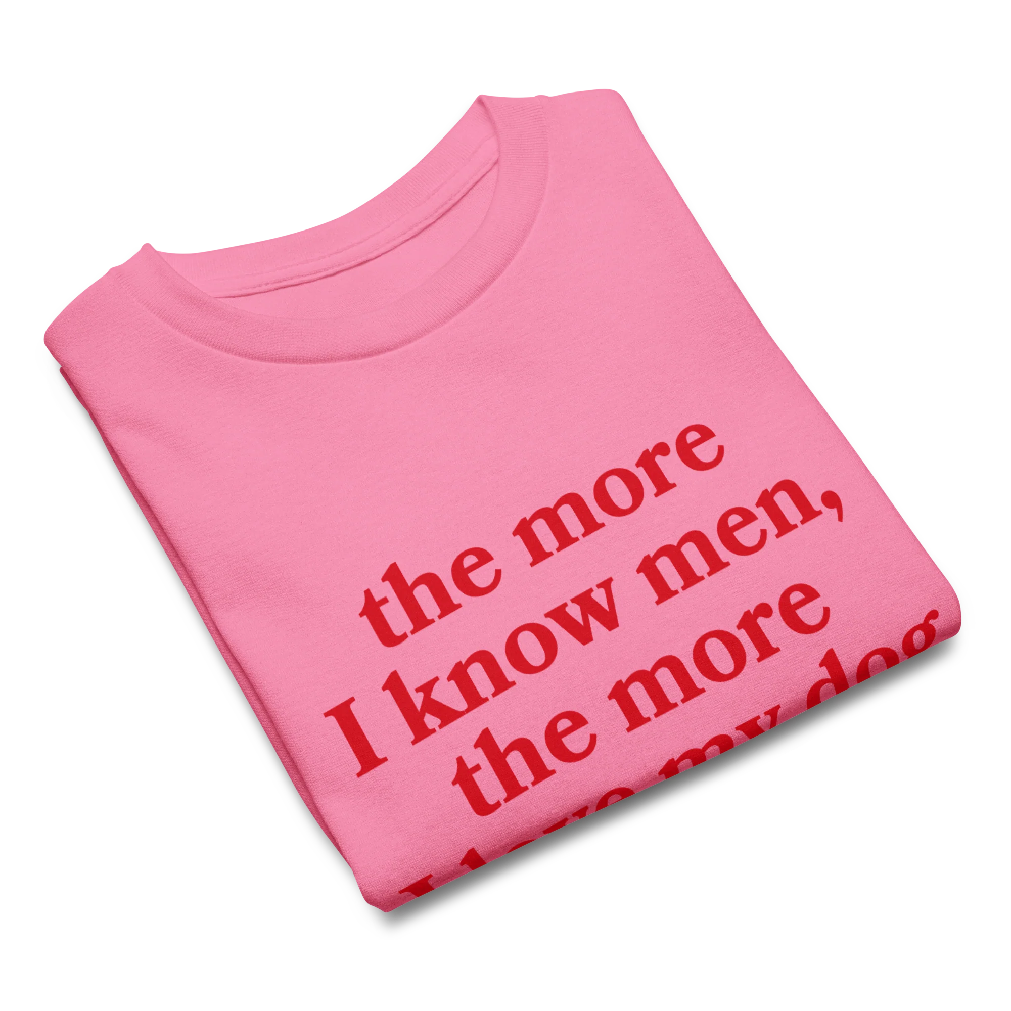 The More I Know Men Love My Dog Baby Tee - Image 9