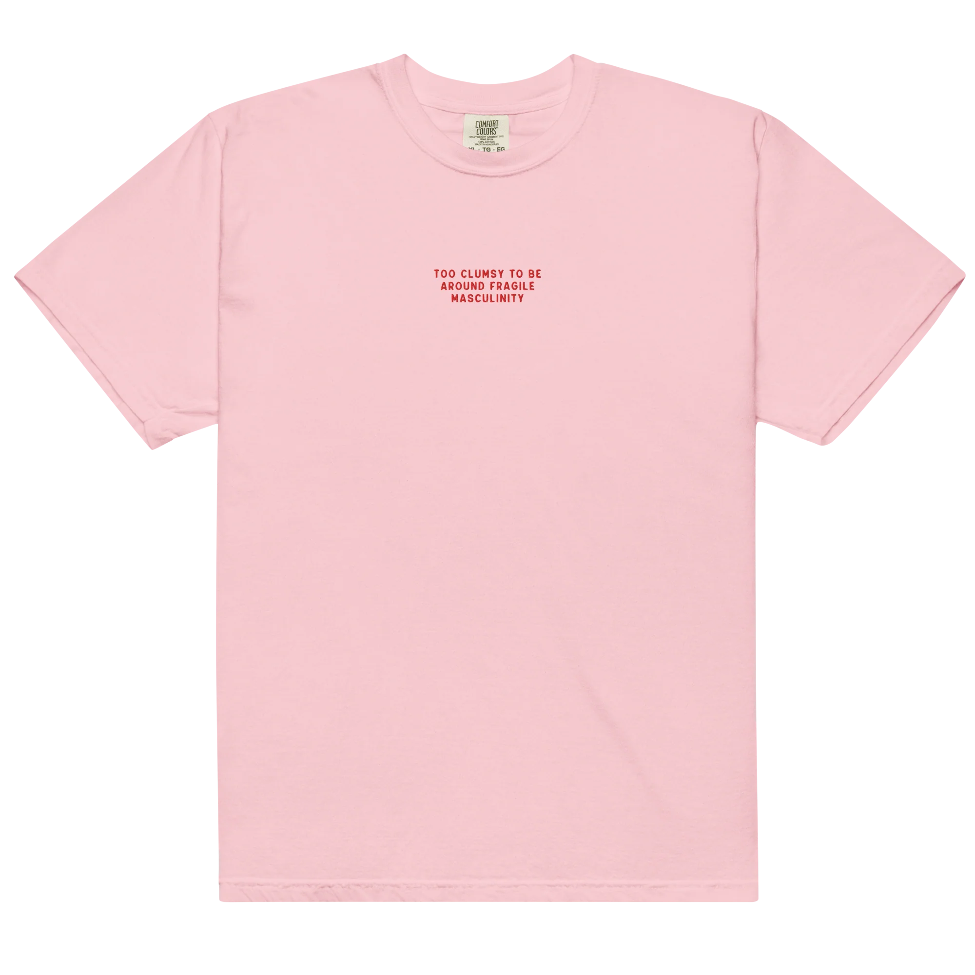 Too Clumsy Around Fragile Masculinity Embroidered Classic T-Shirt - Image 11