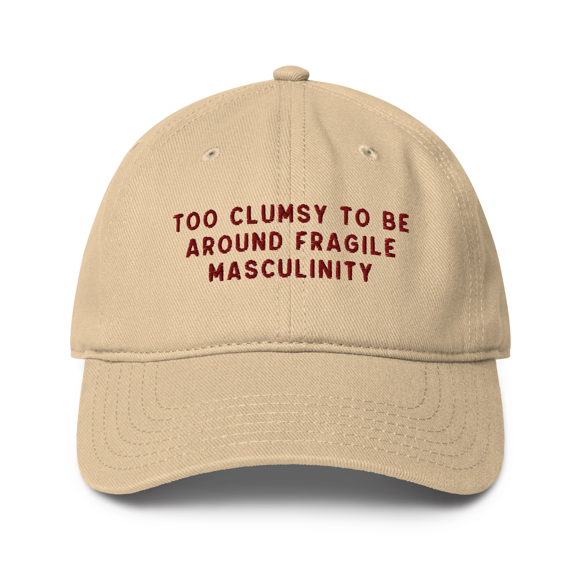Too Clumsy to be Around Fragile Masculinity Embroidered Baseball Cap - Image 5