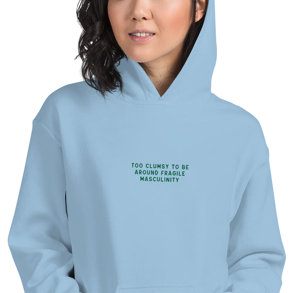 Too Clumsy to be Around Fragile Masculinity Embroidered Hoodie - Image 2