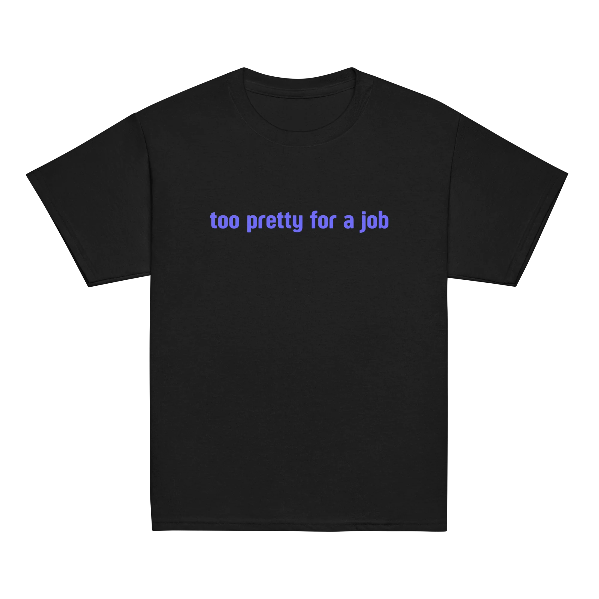 Too Pretty For a Job Baby Tee - Image 10
