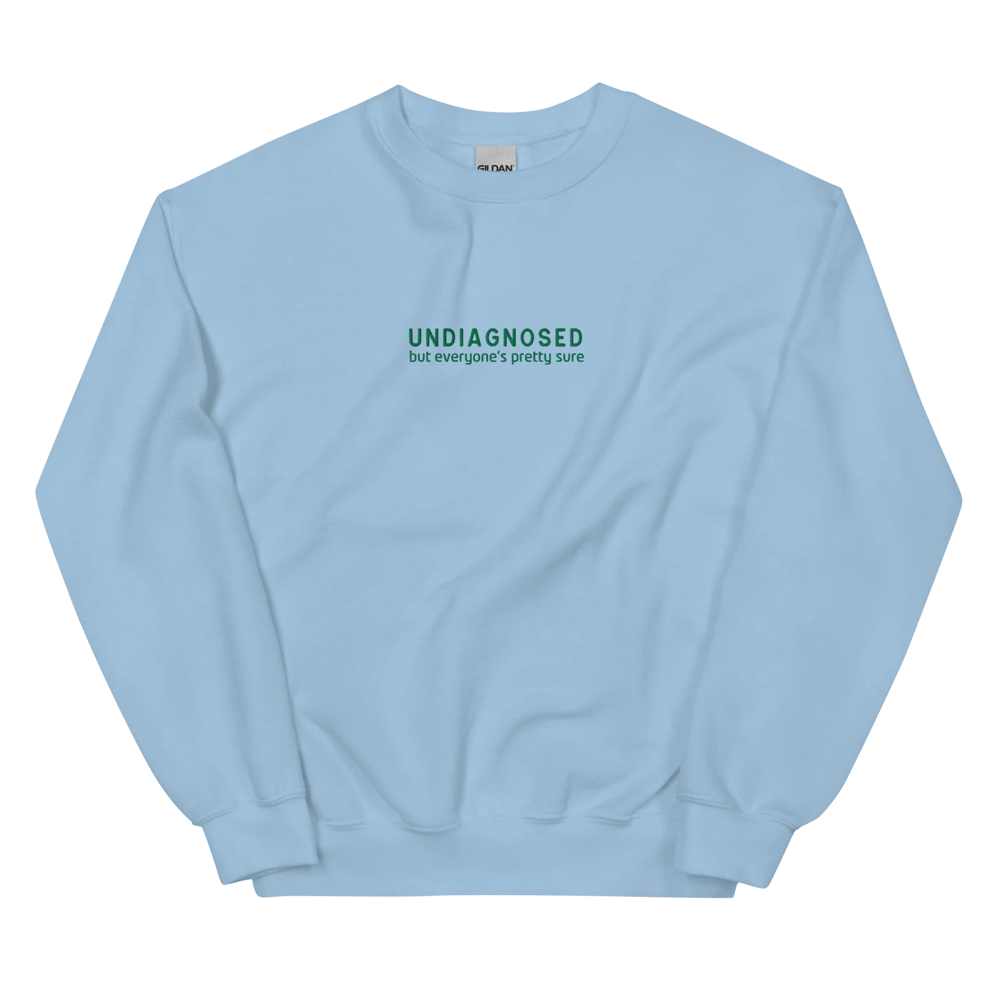 Undiagnosed But Everyone's Pretty Sure Embroidered Sweatshirt - Image 8