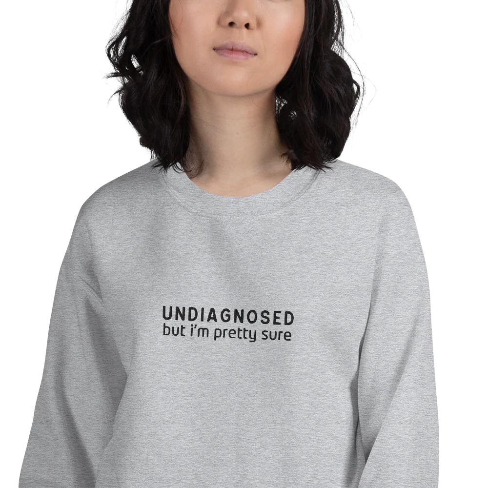 Undiagnosed But I'm Pretty Sure Embroidered Sweatshirt - Image 2