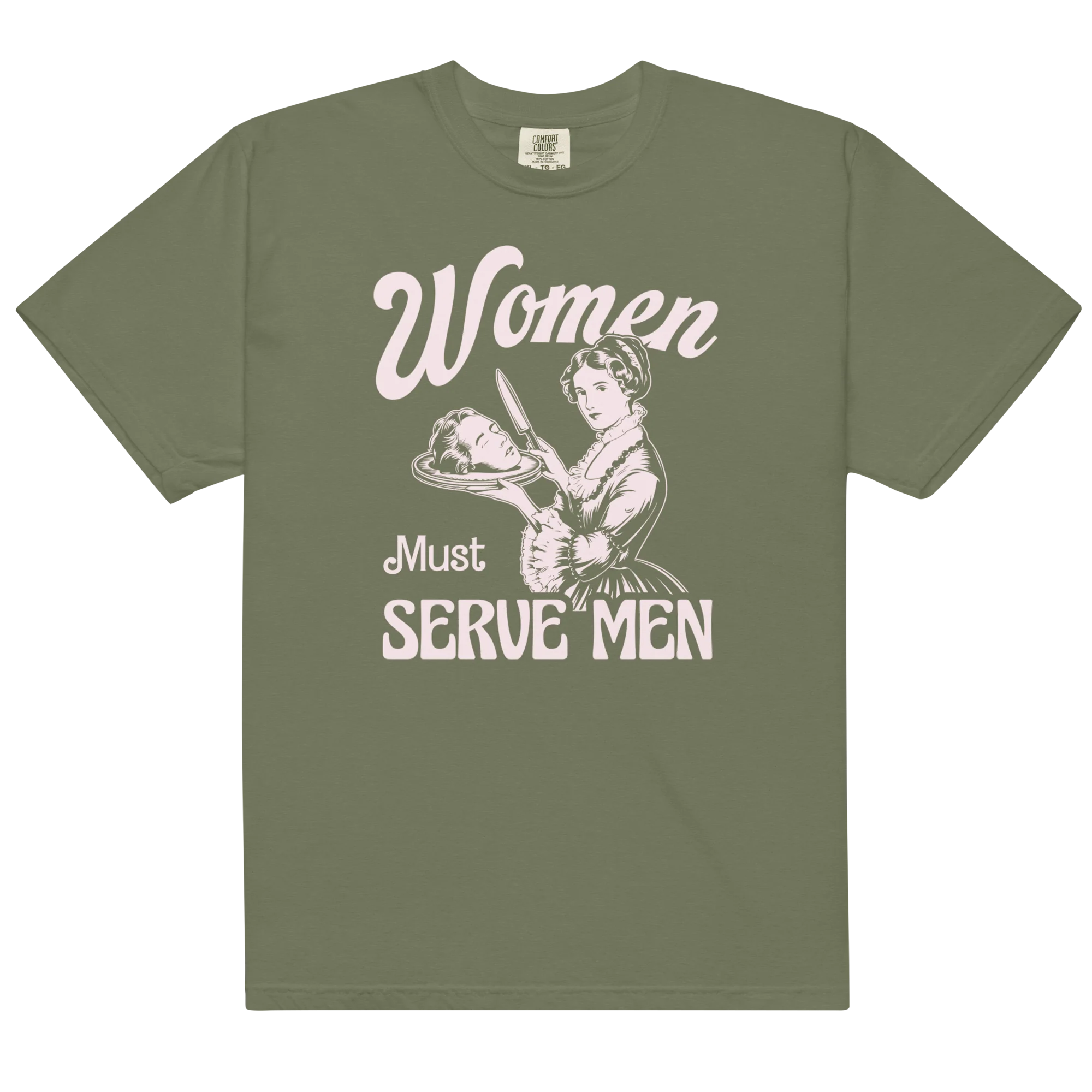 Women Must Serve Men Feminist Classic T-Shirt - Image 15