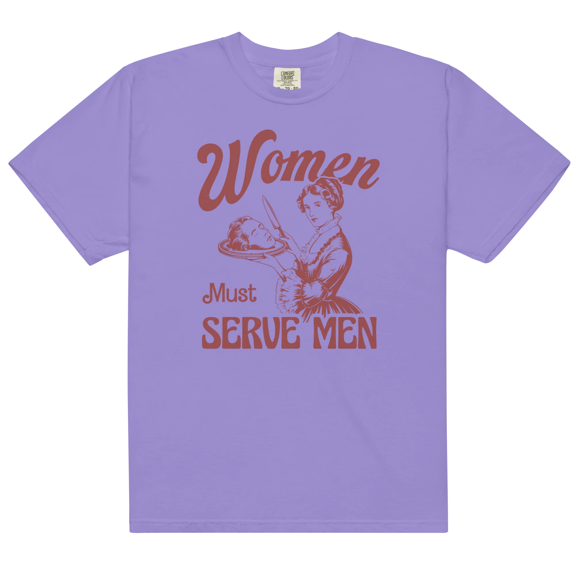 Women Must Serve Men Feminist Classic T-Shirt - Image 3